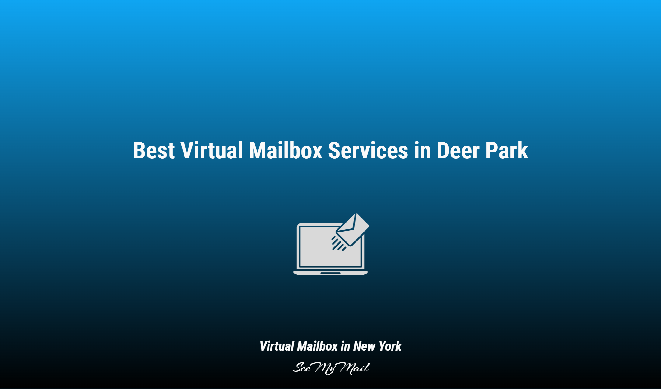 Best Virtual Mailbox Services In Deer Park