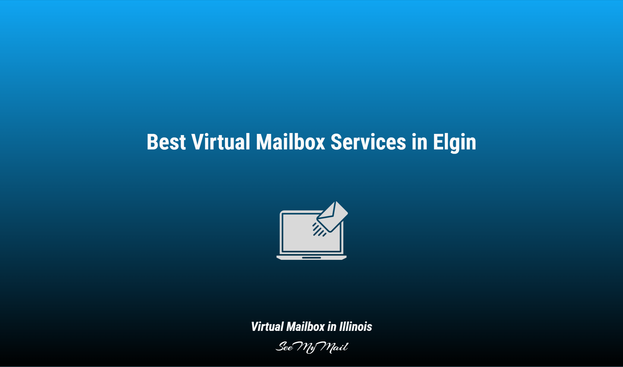 Best Virtual Mailbox Services In Elgin