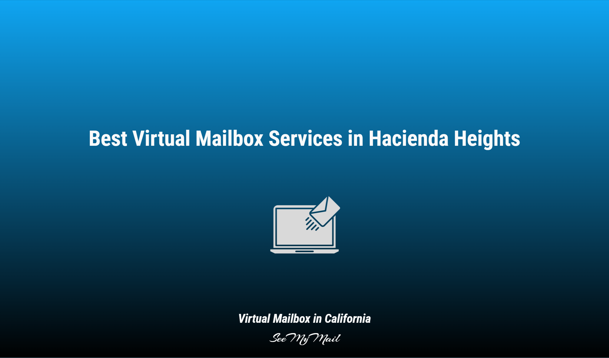 Best Virtual Mailbox Services In Hacienda Heights
