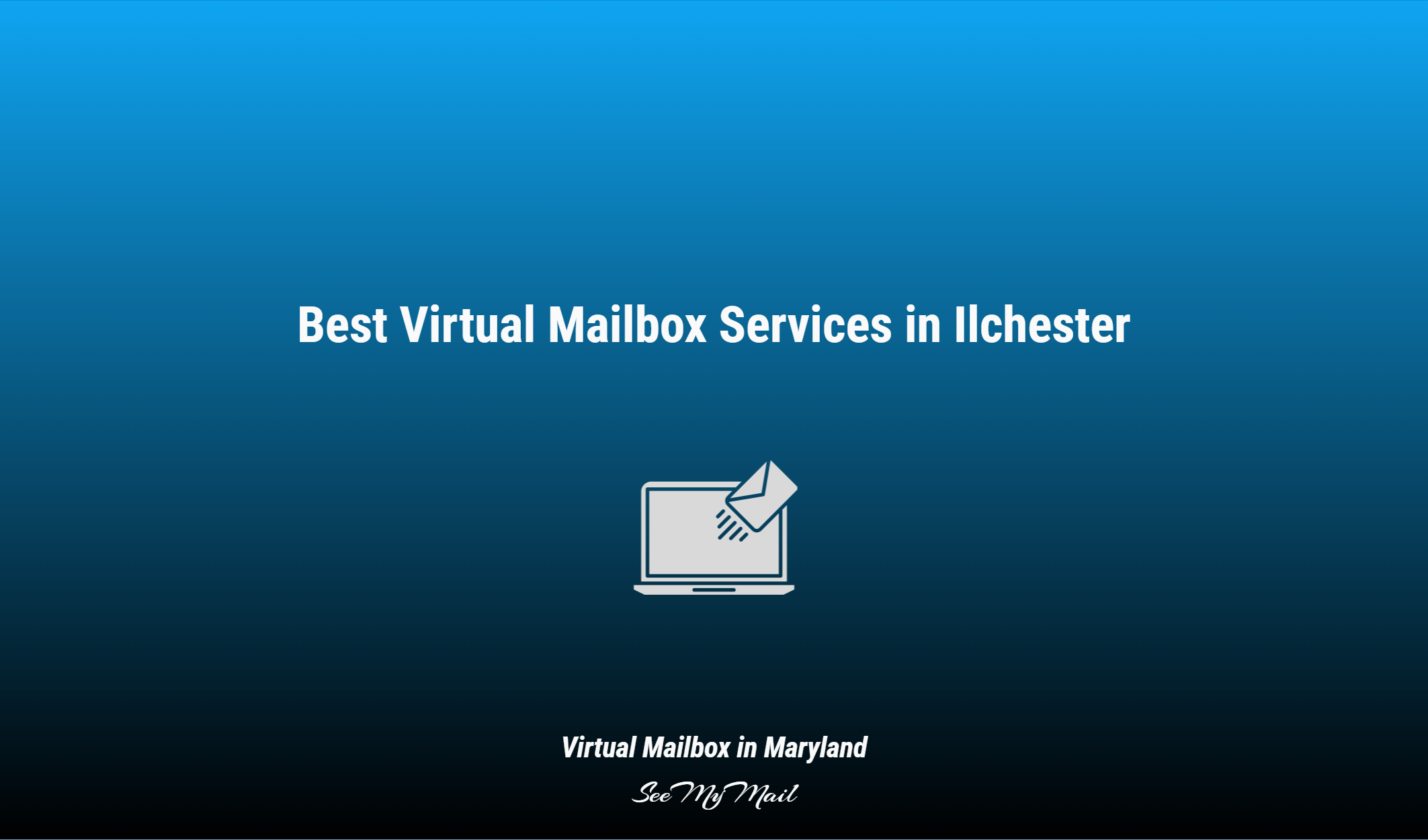 Best Virtual Mailbox Services In Ilchester