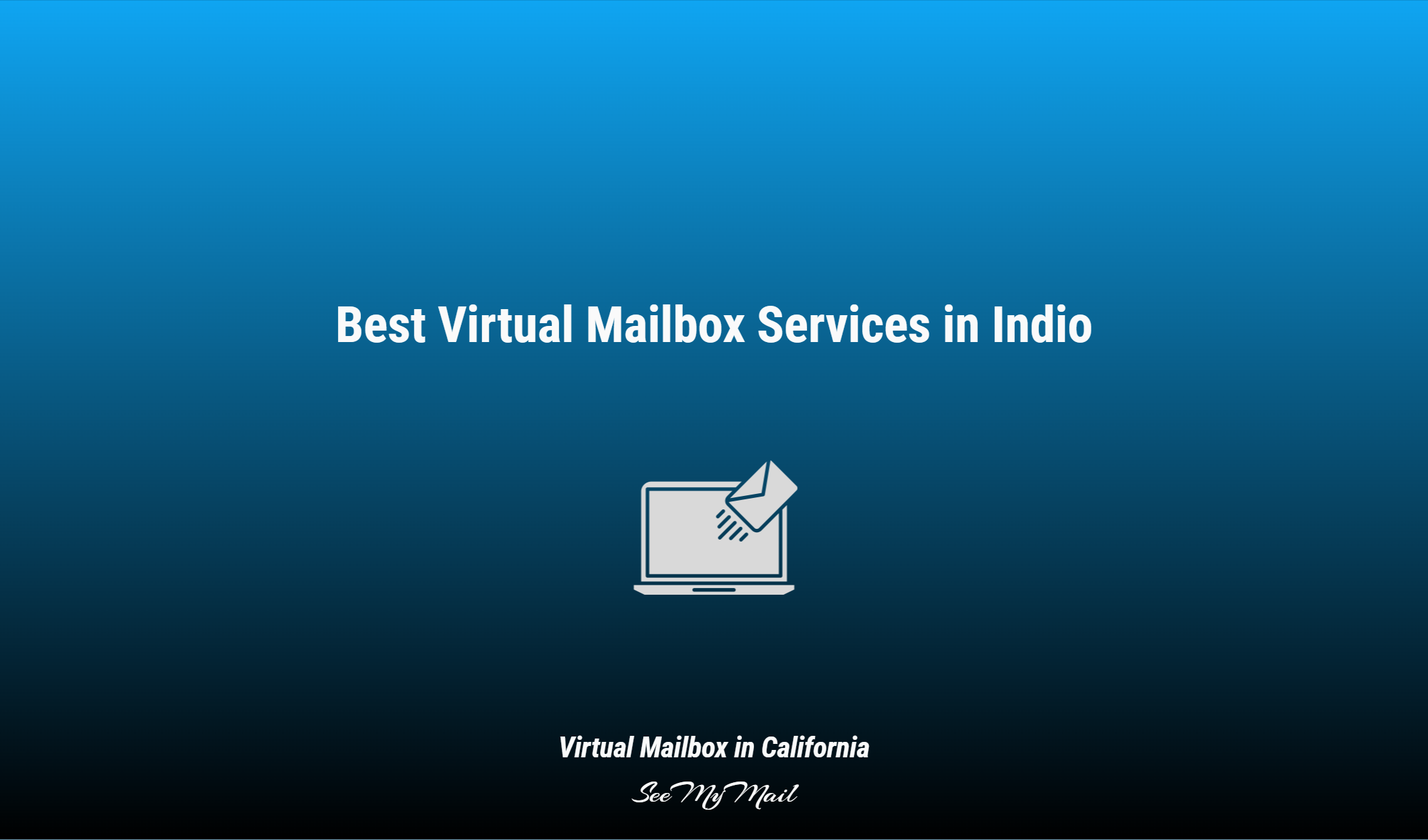 Best Virtual Mailbox Services In Indio