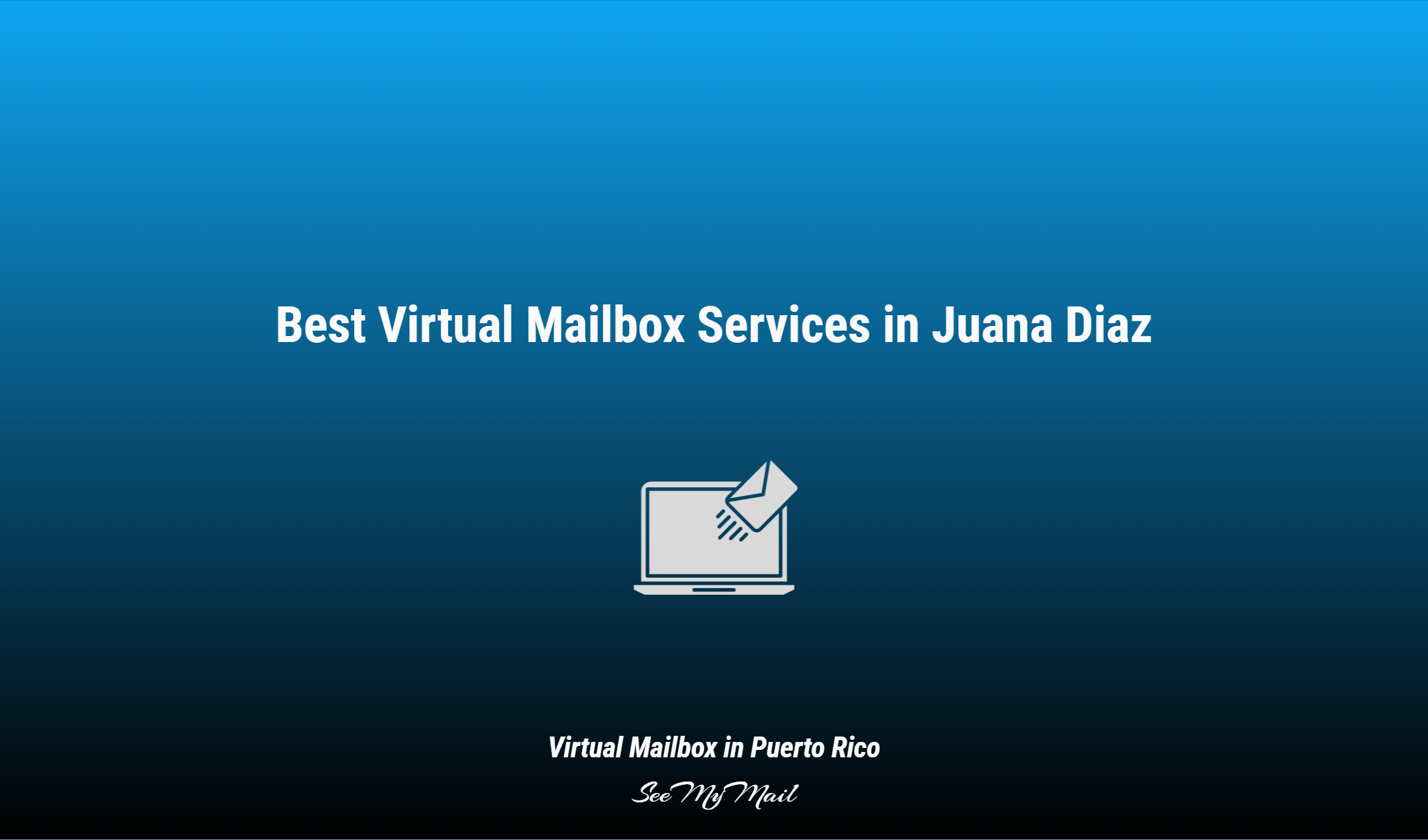 Best Virtual Mailbox Services In Juana Diaz