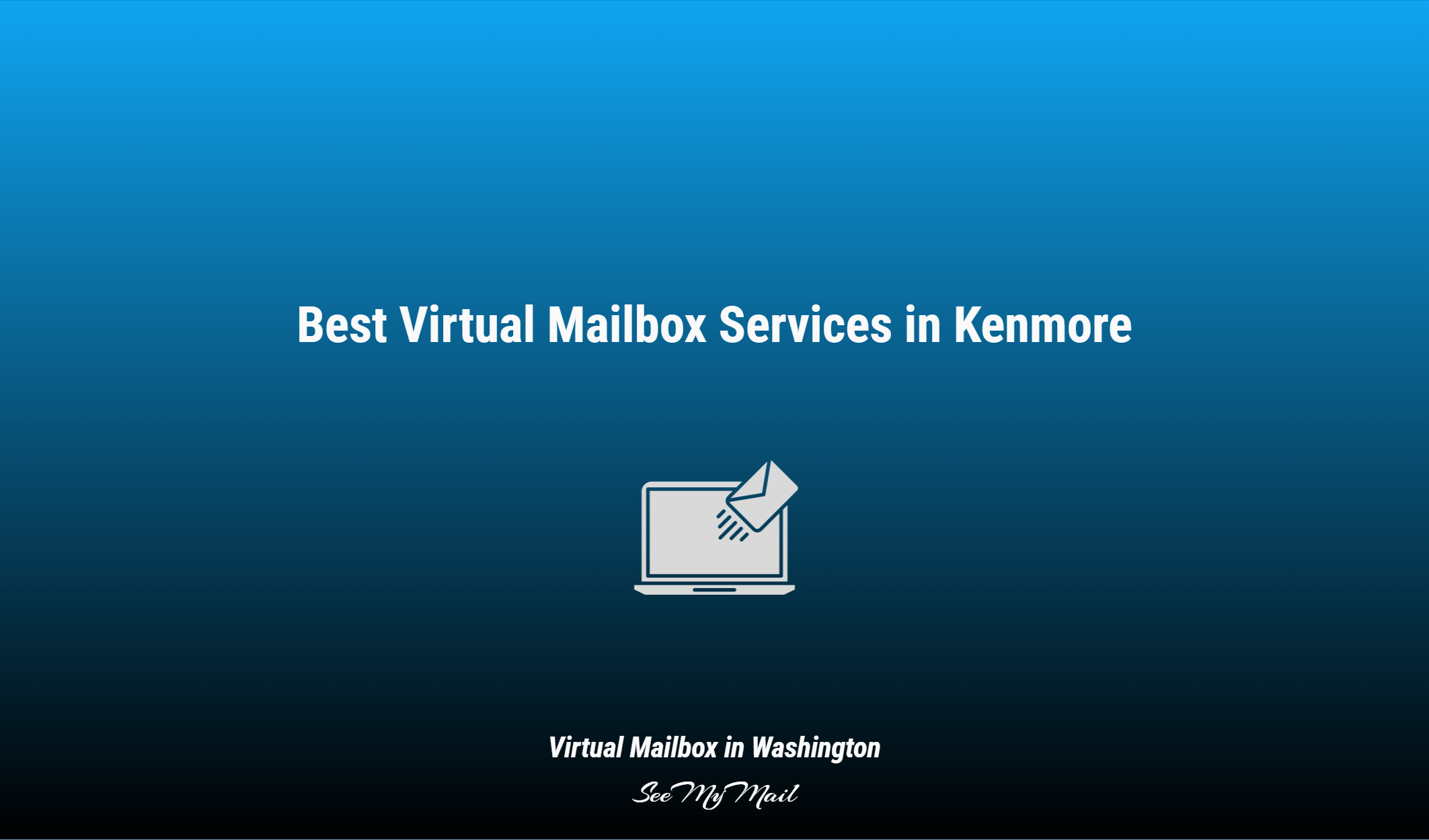 Best Virtual Mailbox Services In Kenmore