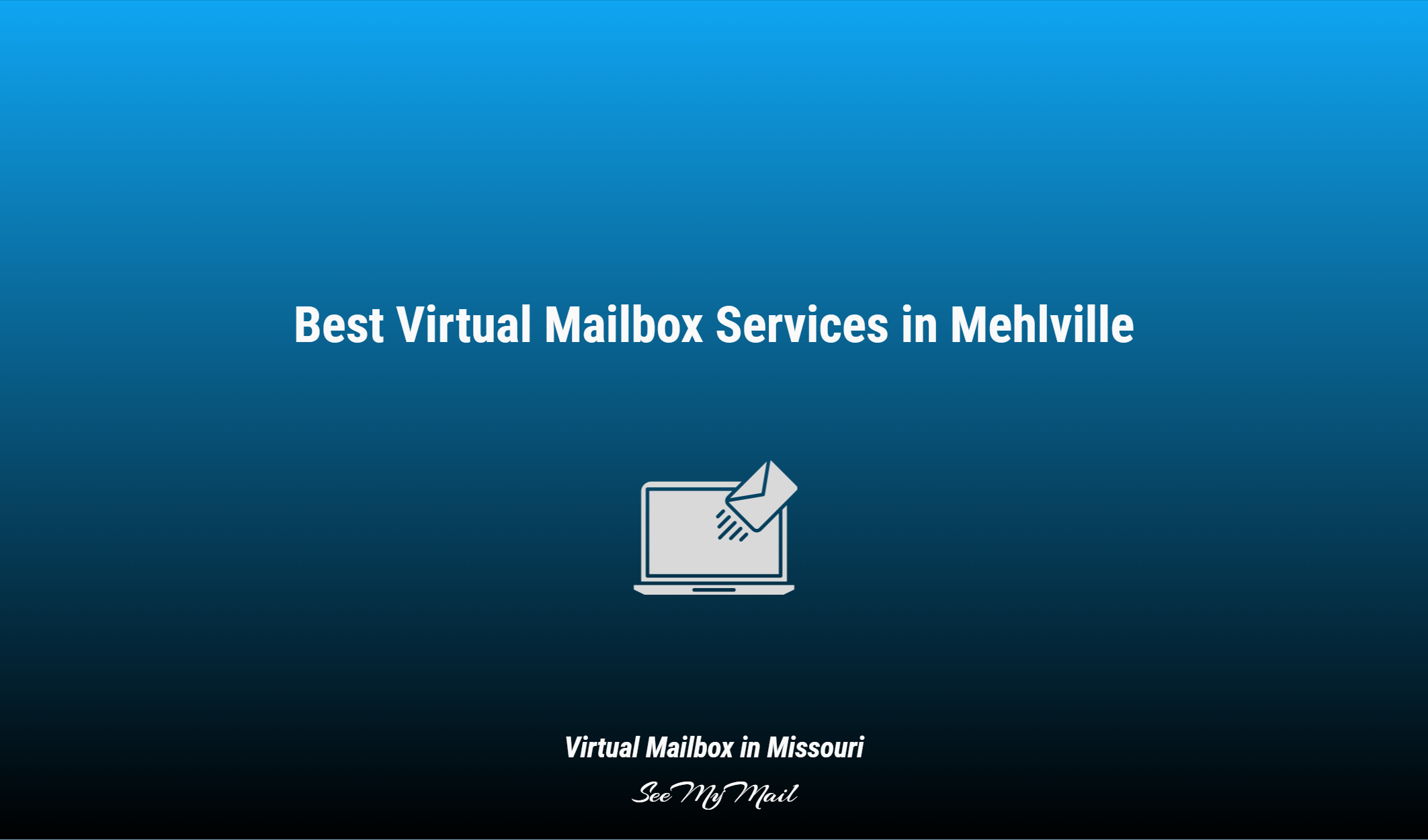 Best Virtual Mailbox Services In Mehlville