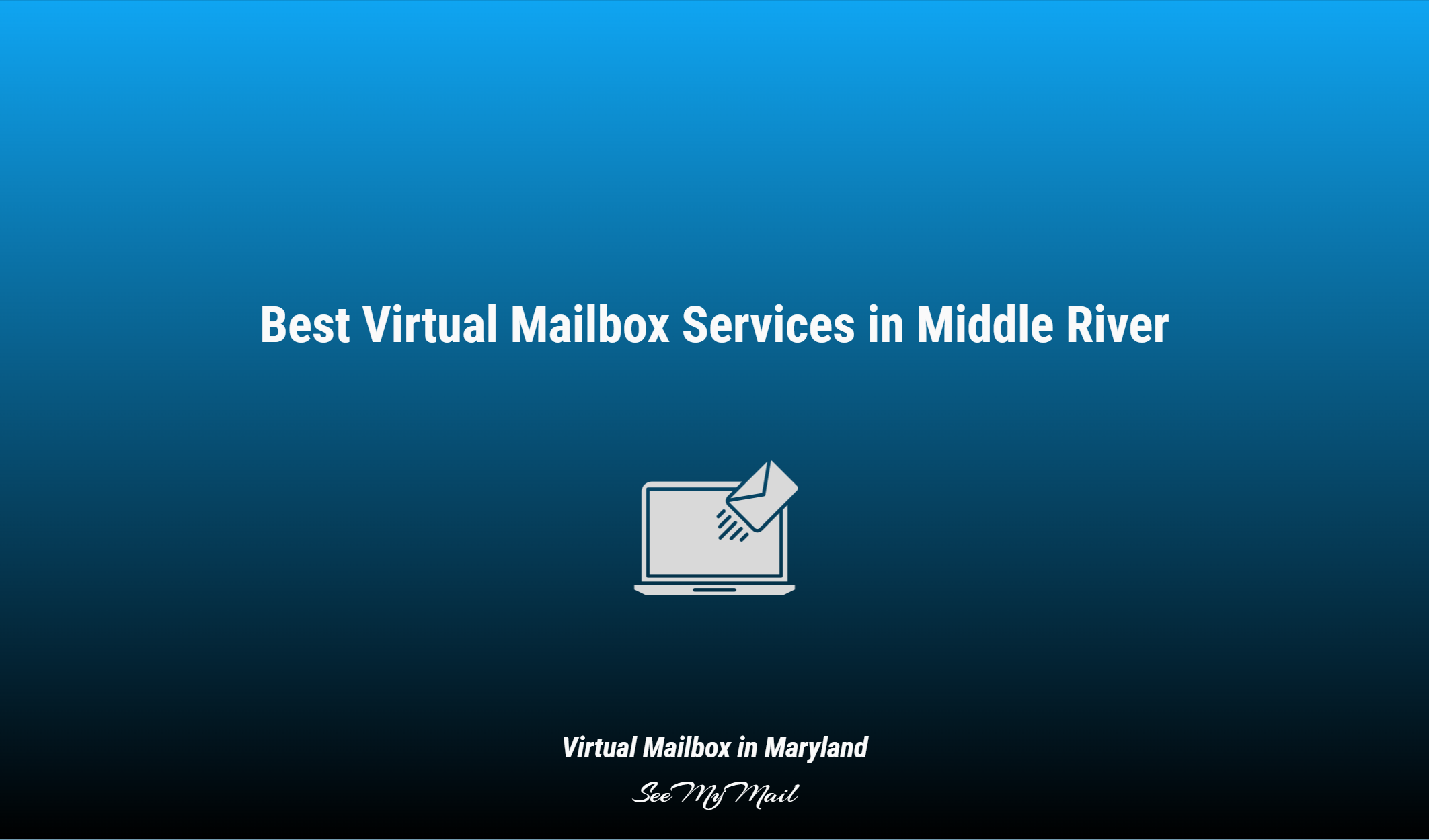 Best Virtual Mailbox Services In Middle River