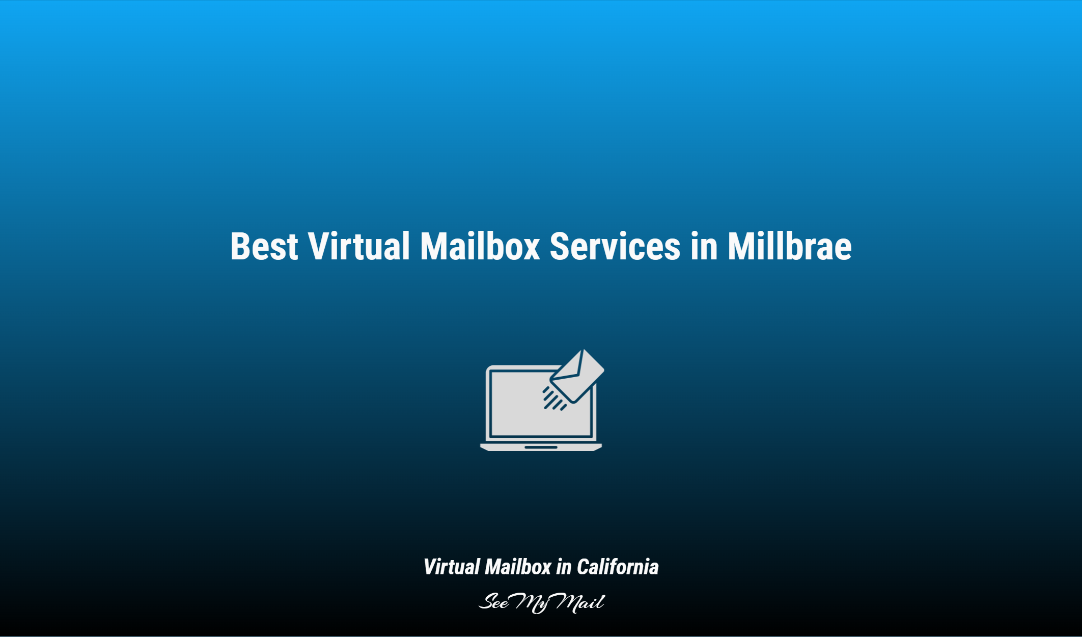 Best Virtual Mailbox Services In Millbrae