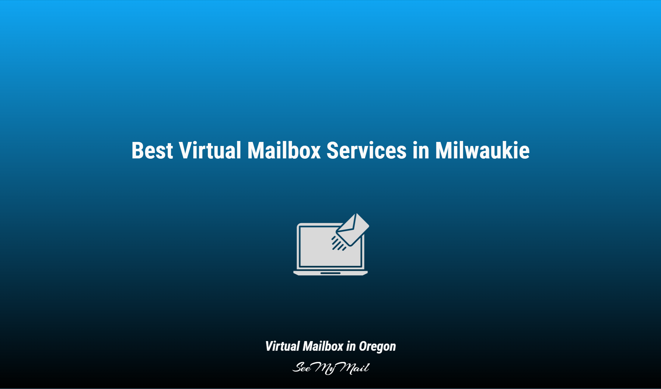 Best Virtual Mailbox Services In Milwaukie