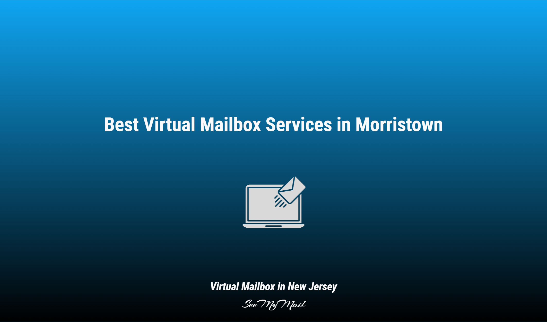 Best Virtual Mailbox Services In Morristown