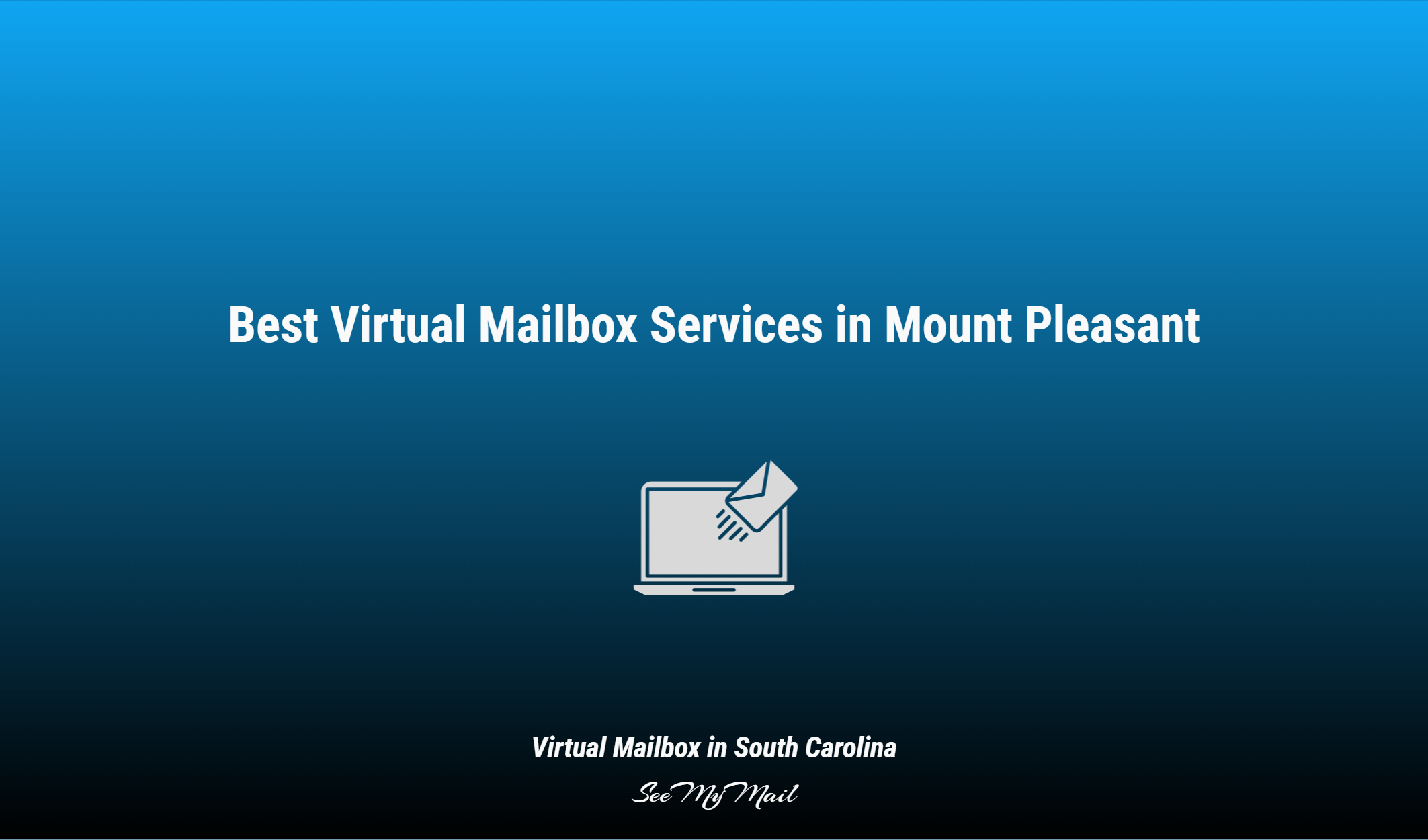 Best Virtual Mailbox Services In Mount Pleasant