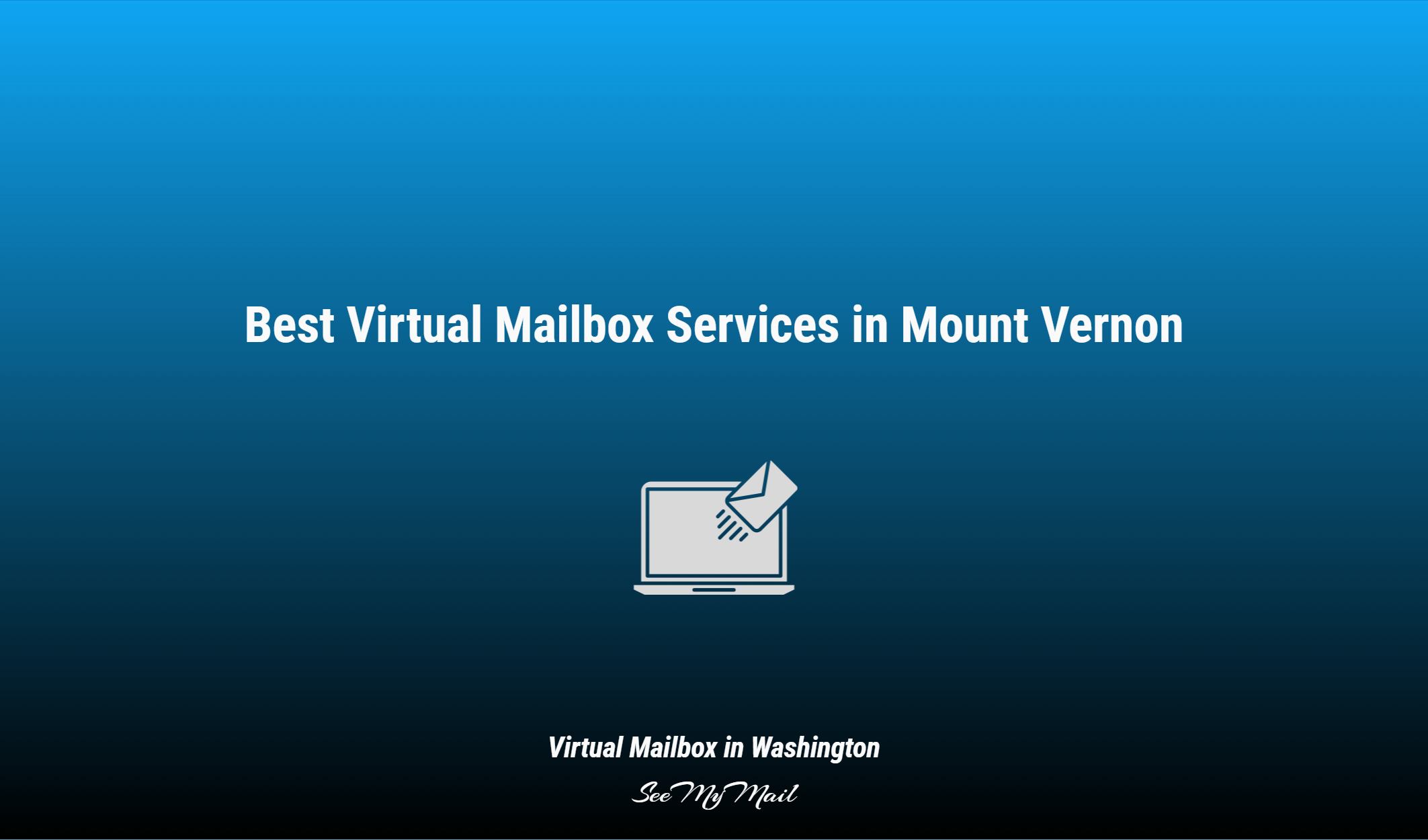 Best Virtual Mailbox Services In Mount Vernon