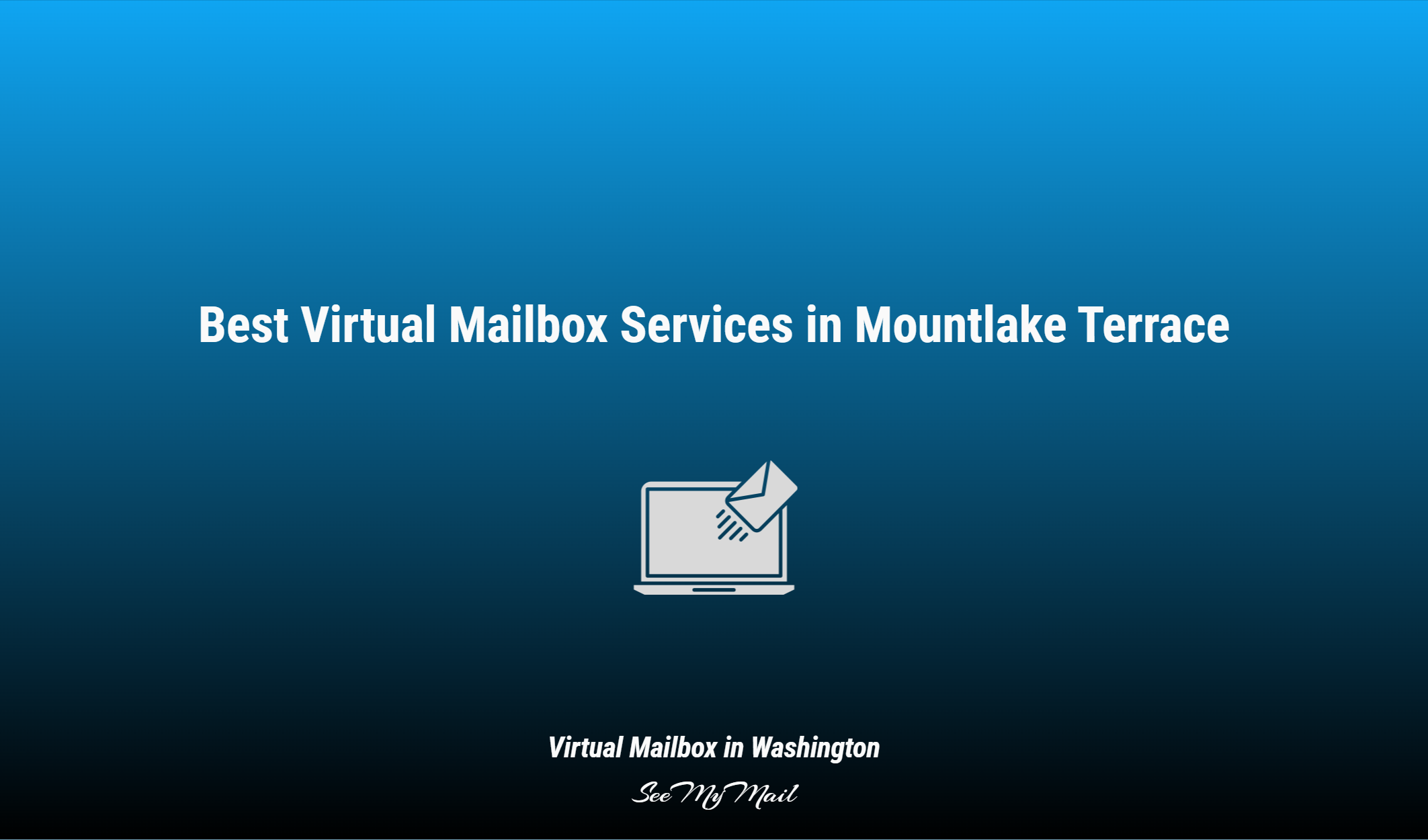 Best Virtual Mailbox Services In Mountlake Terrace