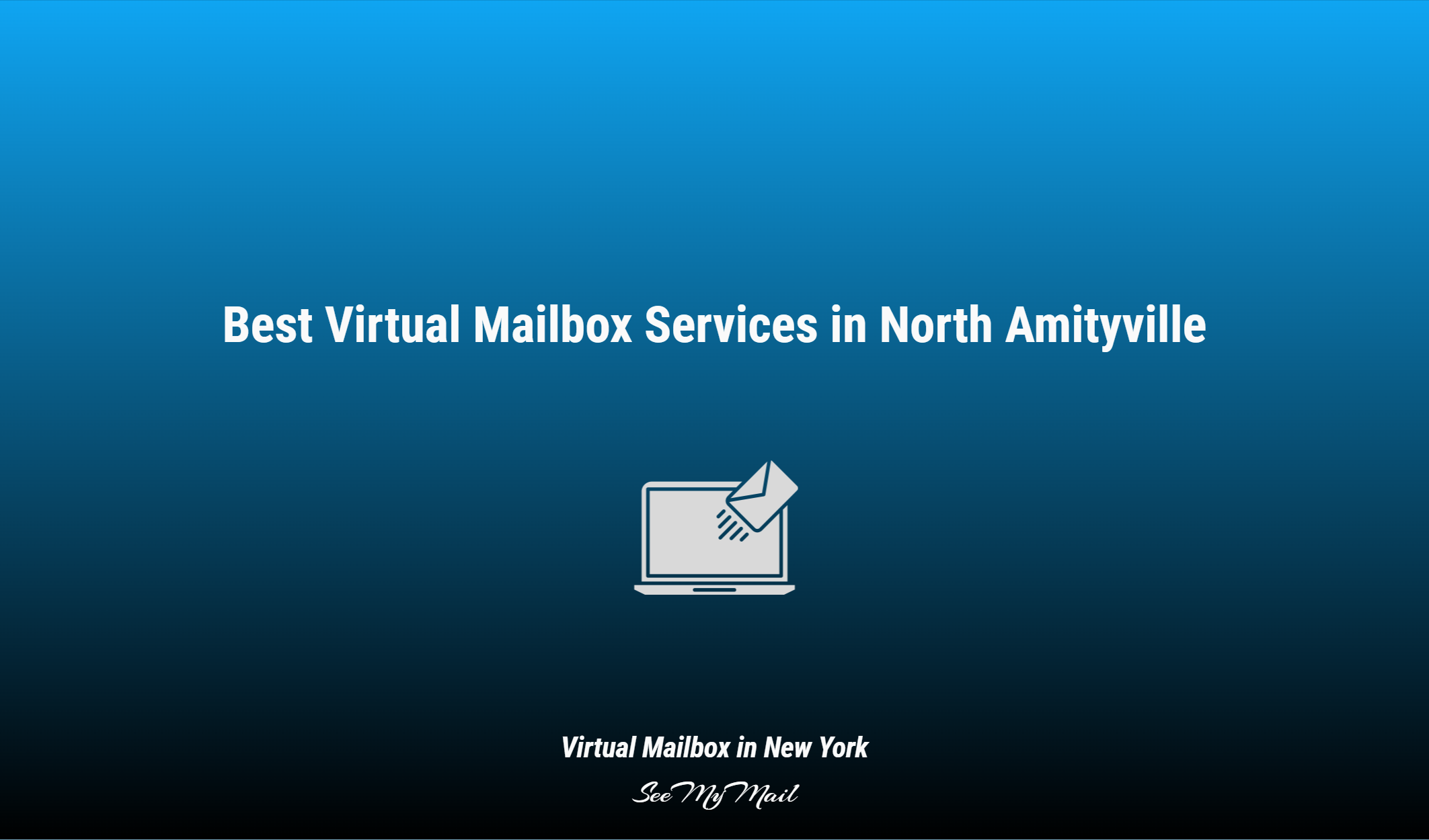 Best Virtual Mailbox Services In North Amityville
