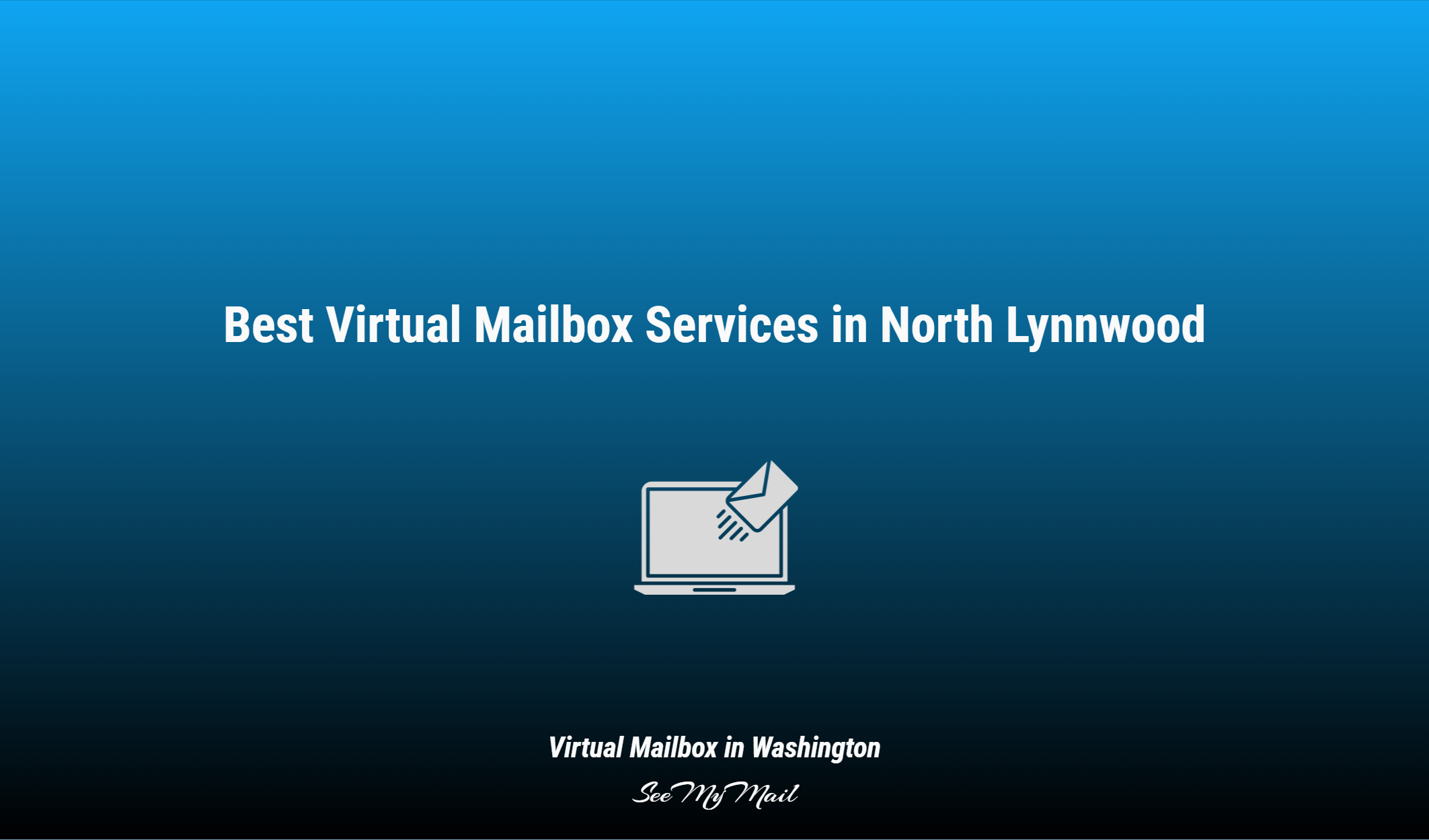 Best Virtual Mailbox Services In North Lynnwood