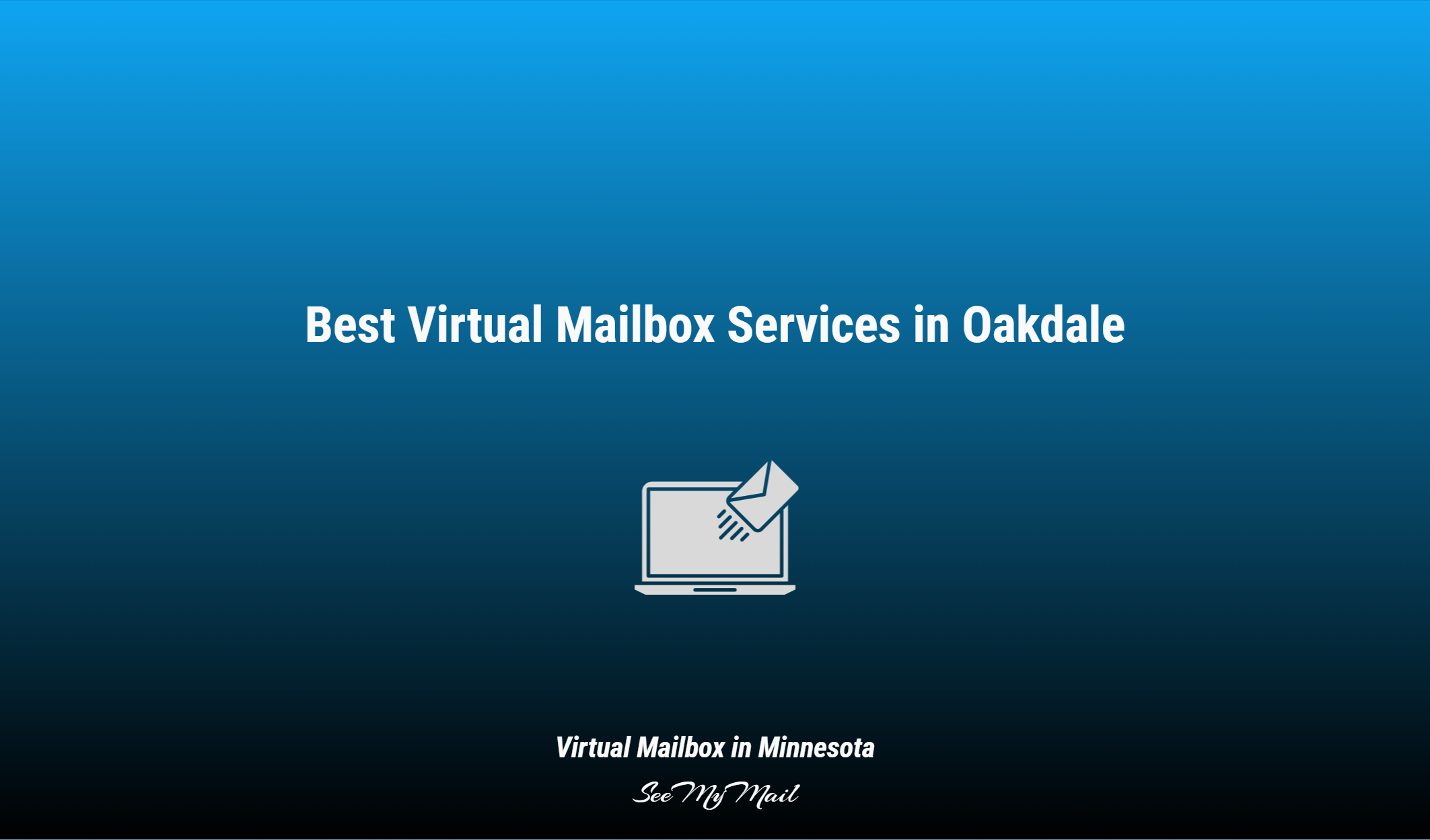 Best Virtual Mailbox Services In Oakdale