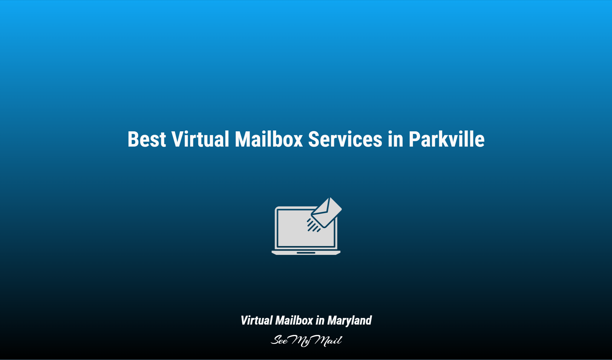 Best Virtual Mailbox Services In Parkville