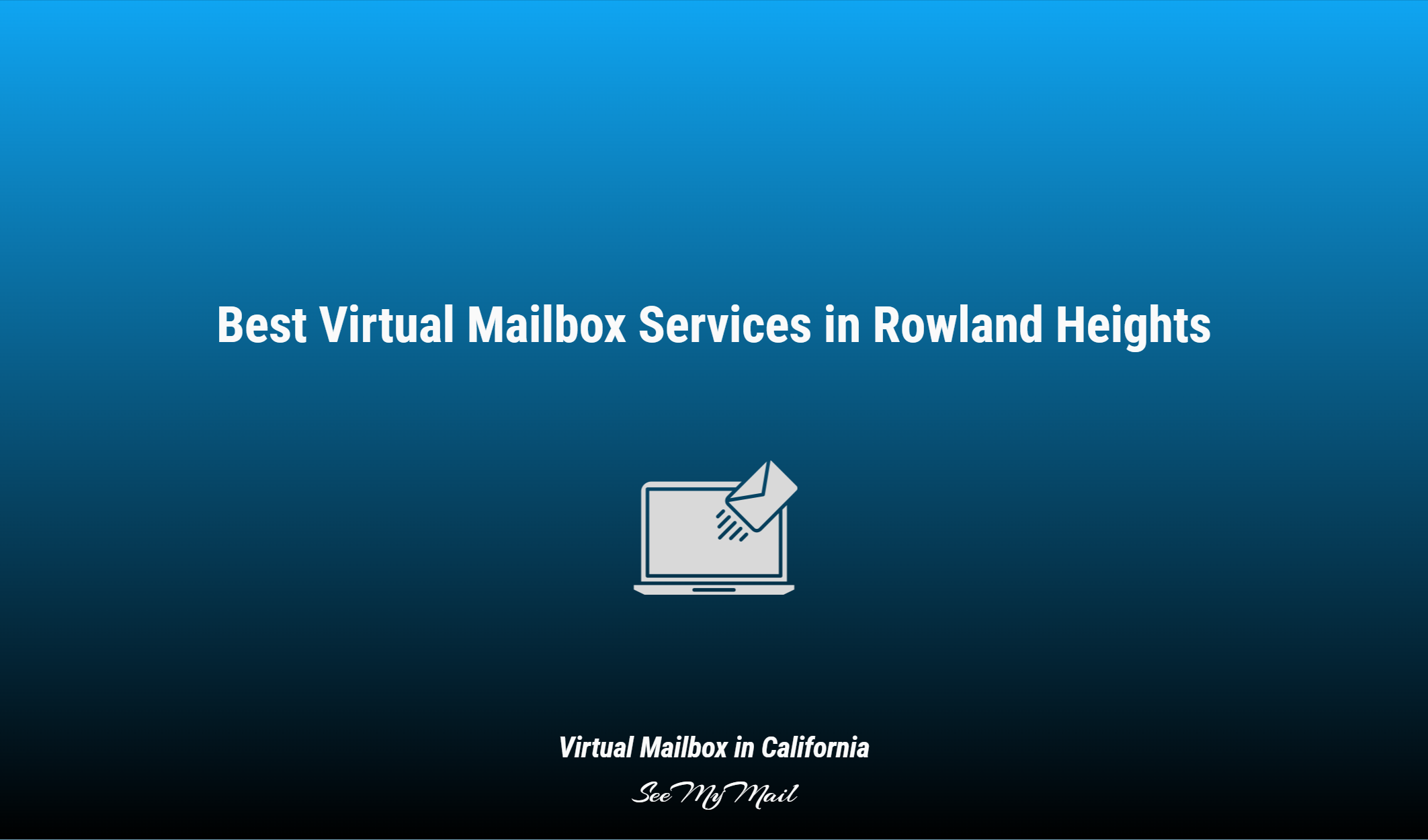 Best Virtual Mailbox Services In Rowland Heights