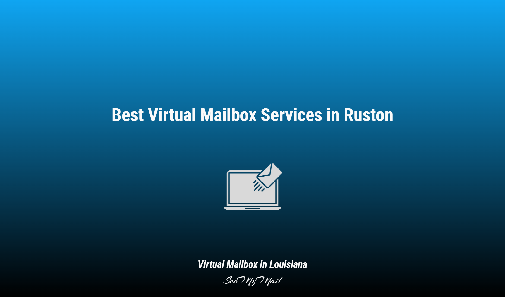 Best Virtual Mailbox Services In Ruston