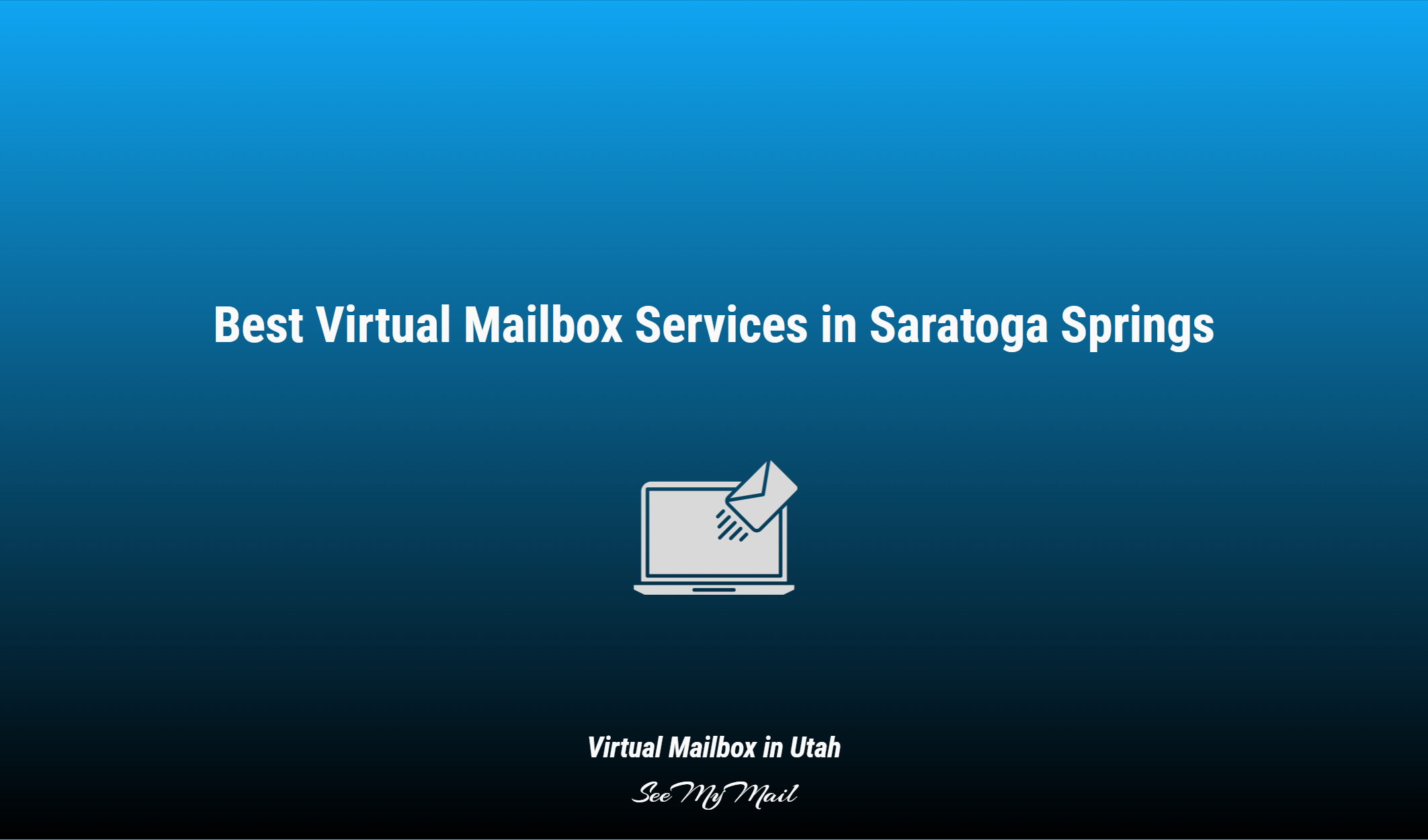 Best Virtual Mailbox Services In Saratoga Springs