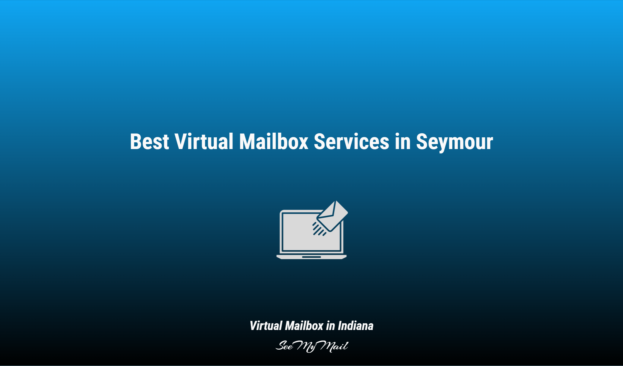 Best Virtual Mailbox Services In Seymour
