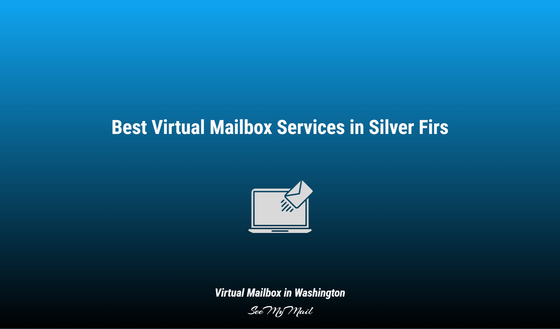 Best Virtual Mailbox Services In Silver Firs