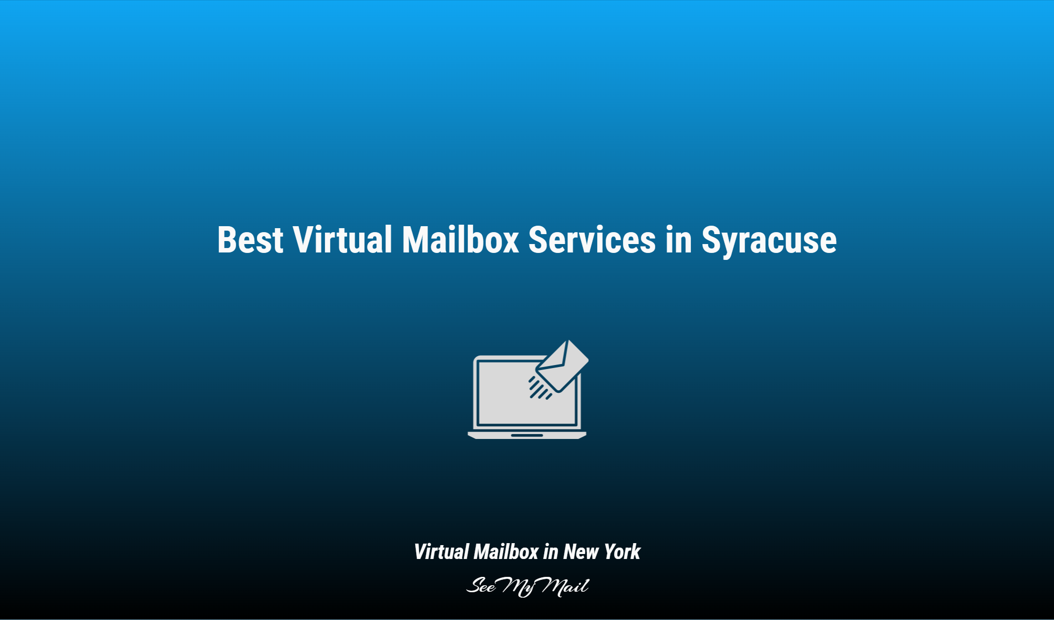 Best Virtual Mailbox Services In Syracuse