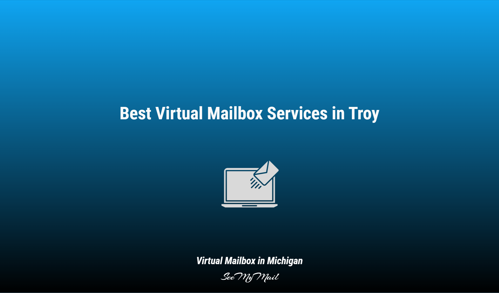 Best Virtual Mailbox Services In Troy