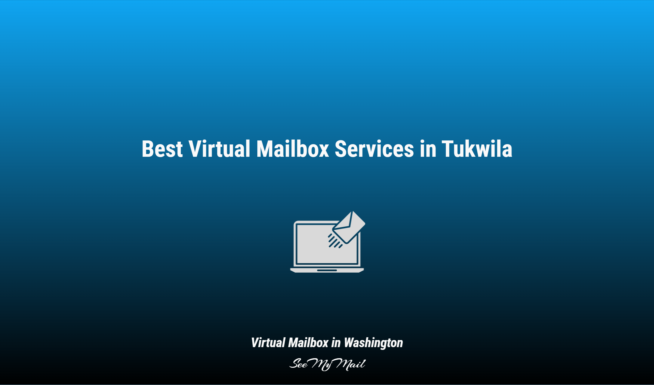 Best Virtual Mailbox Services In Tukwila