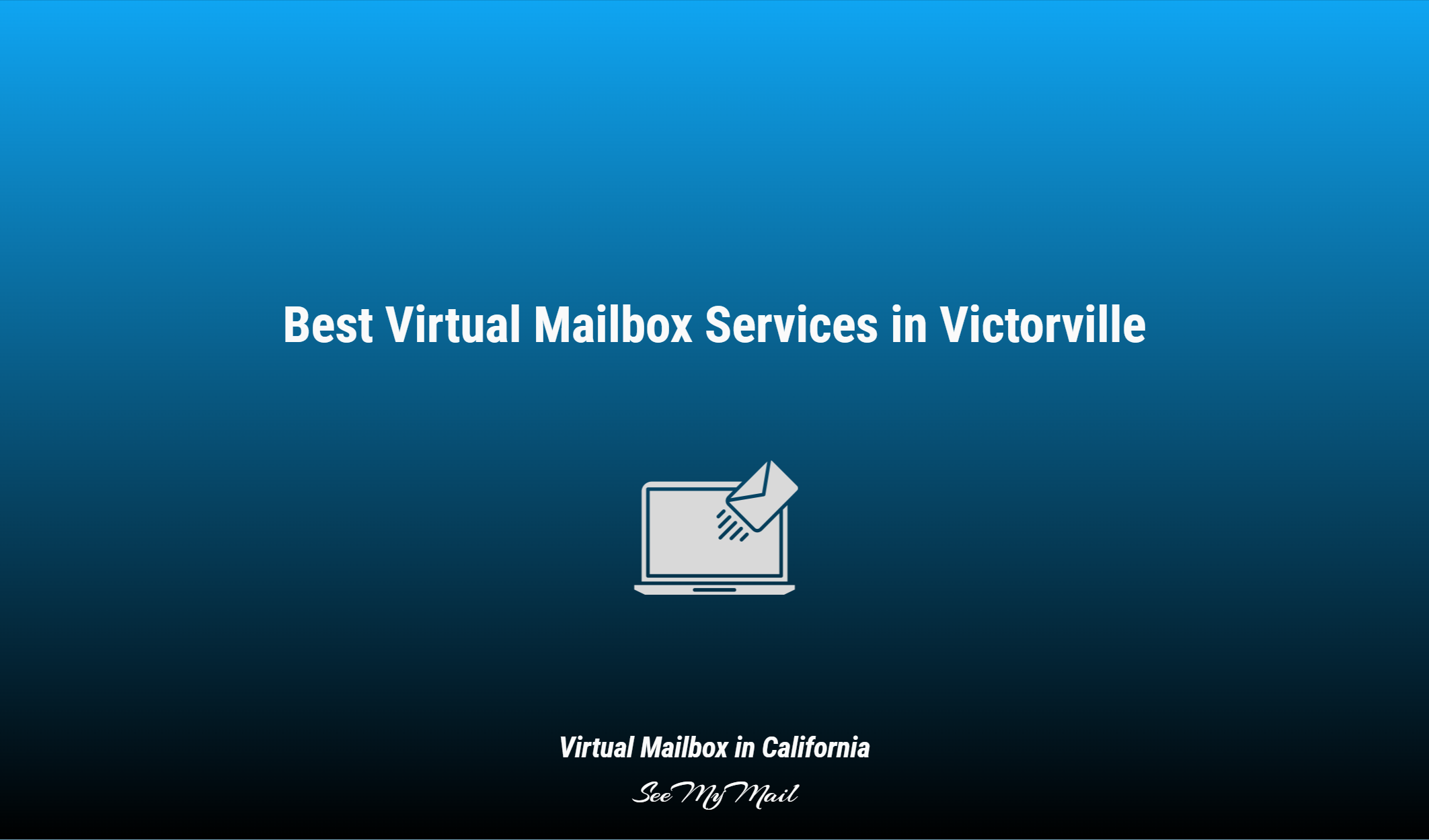 Best Virtual Mailbox Services In Victorville