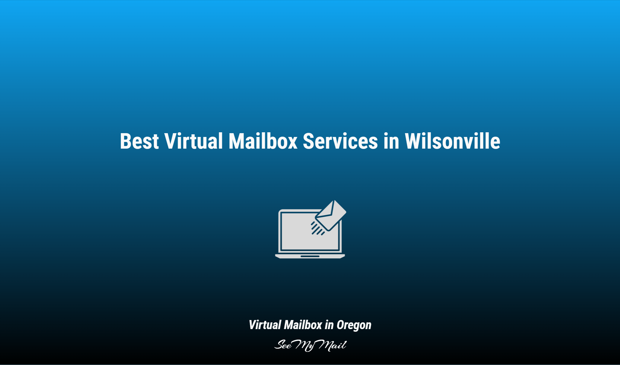 Best Virtual Mailbox Services In Wilsonville