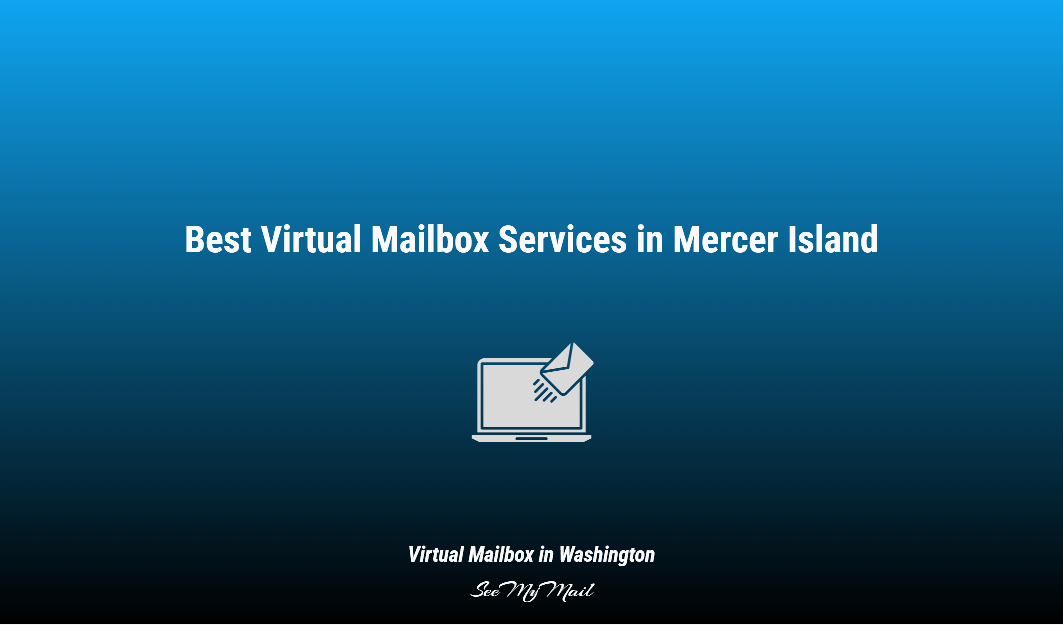 Best Virtual Mailbox Services In Mercer Island