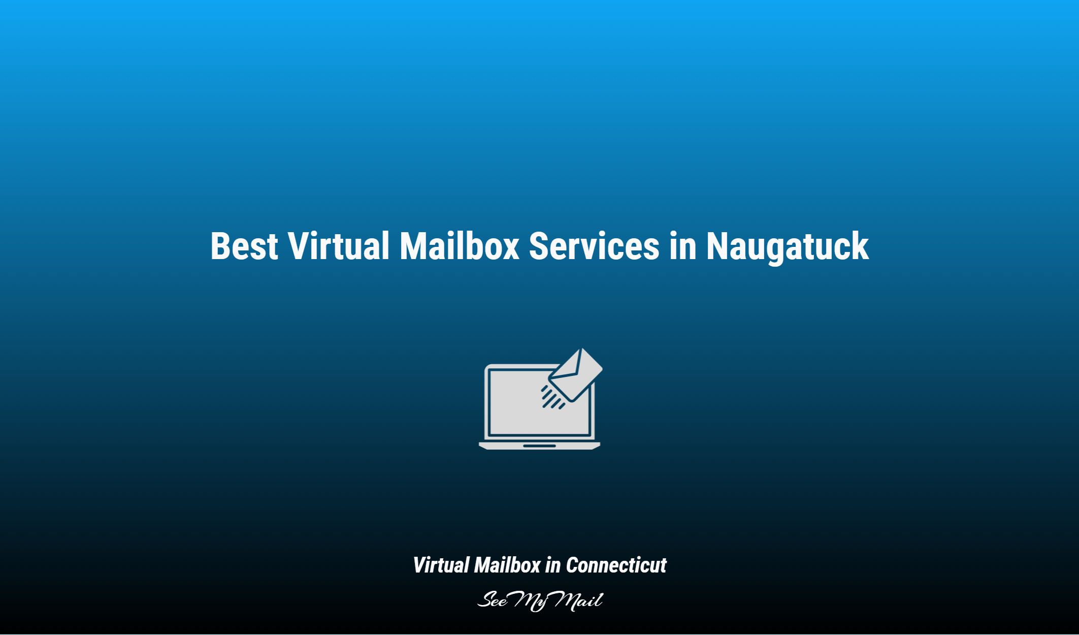 Best Virtual Mailbox Services In Naugatuck