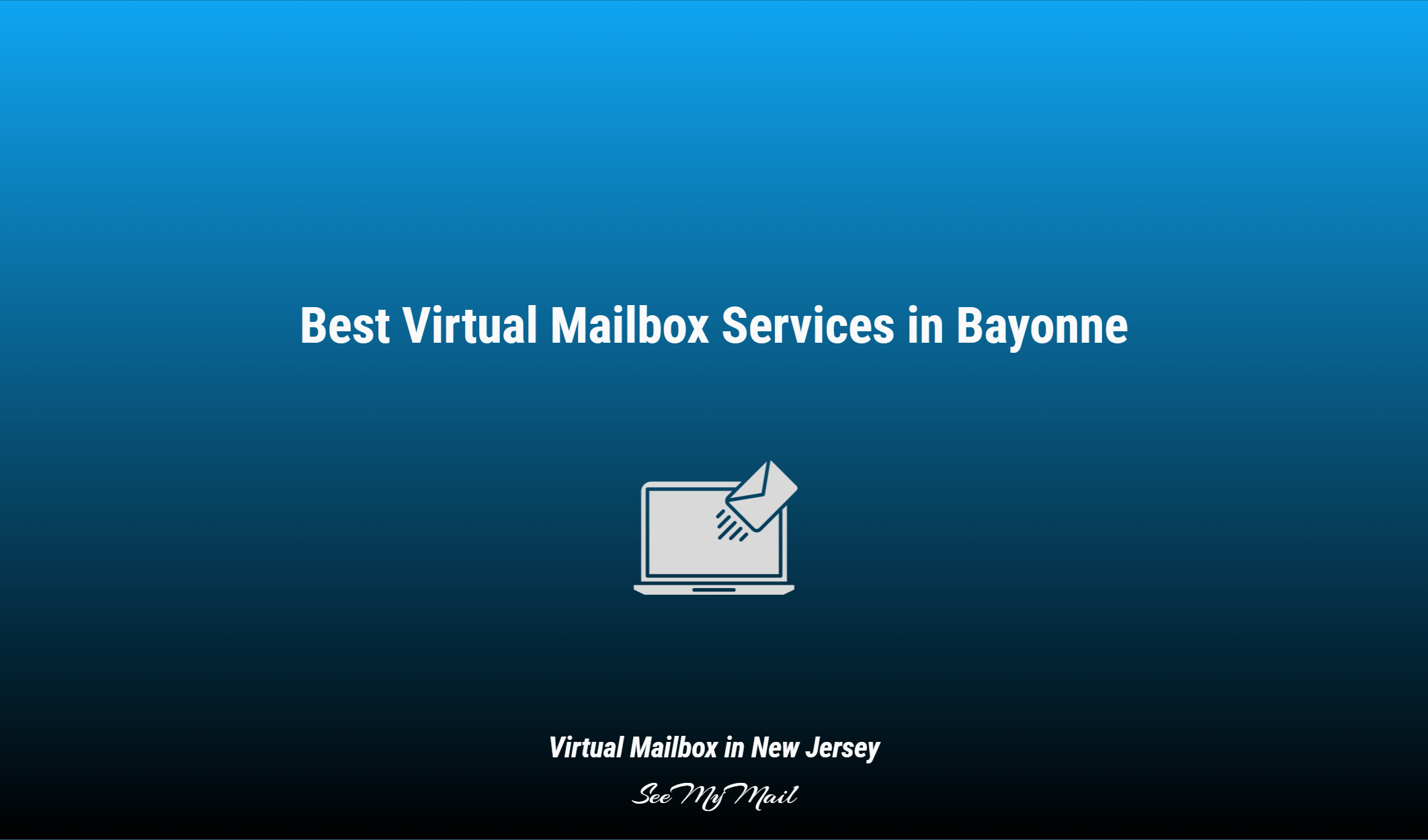Best Virtual Mailbox Services In Bayonne