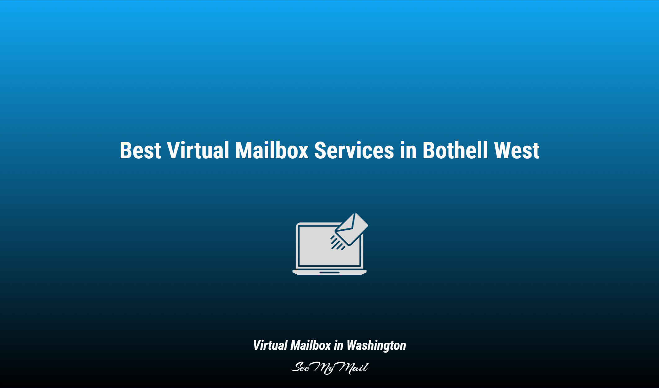 Best Virtual Mailbox Services In Bothell West