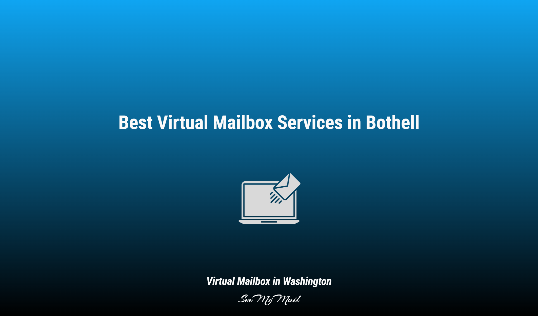 Best Virtual Mailbox Services In Bothell
