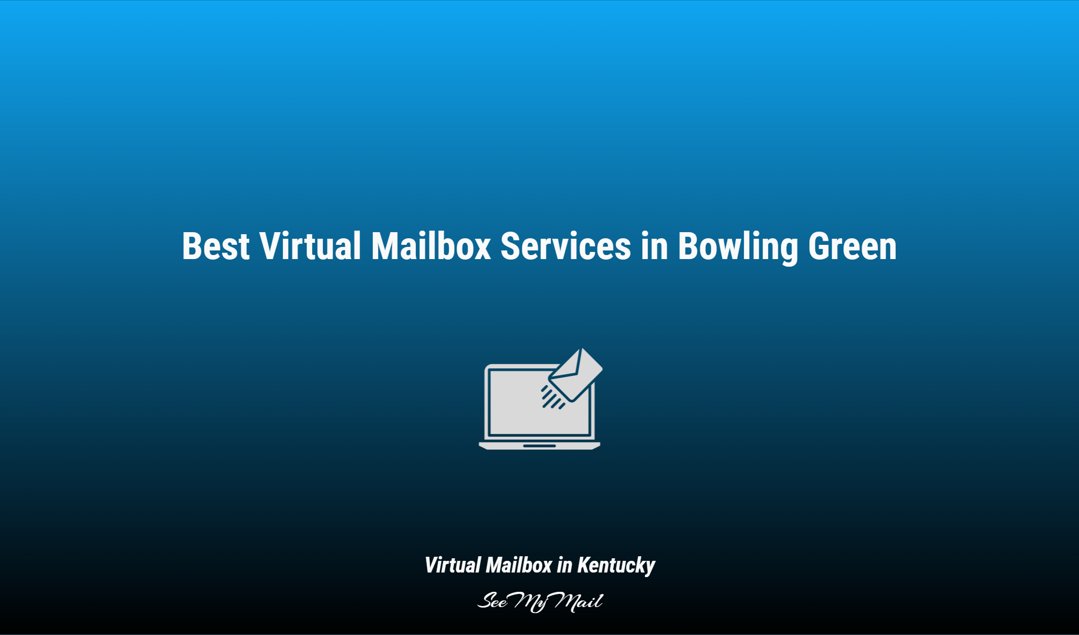 Best Virtual Mailbox Services In Bowling Green