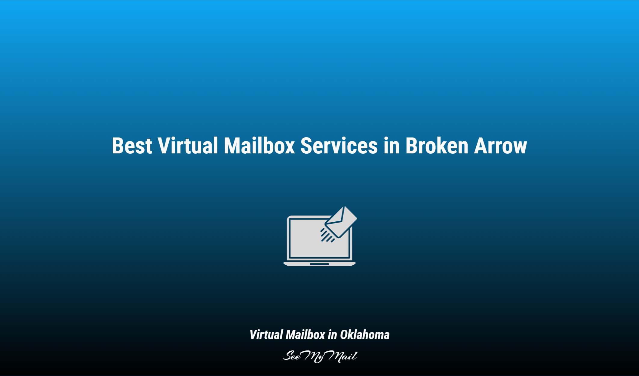 Best Virtual Mailbox Services In Broken Arrow