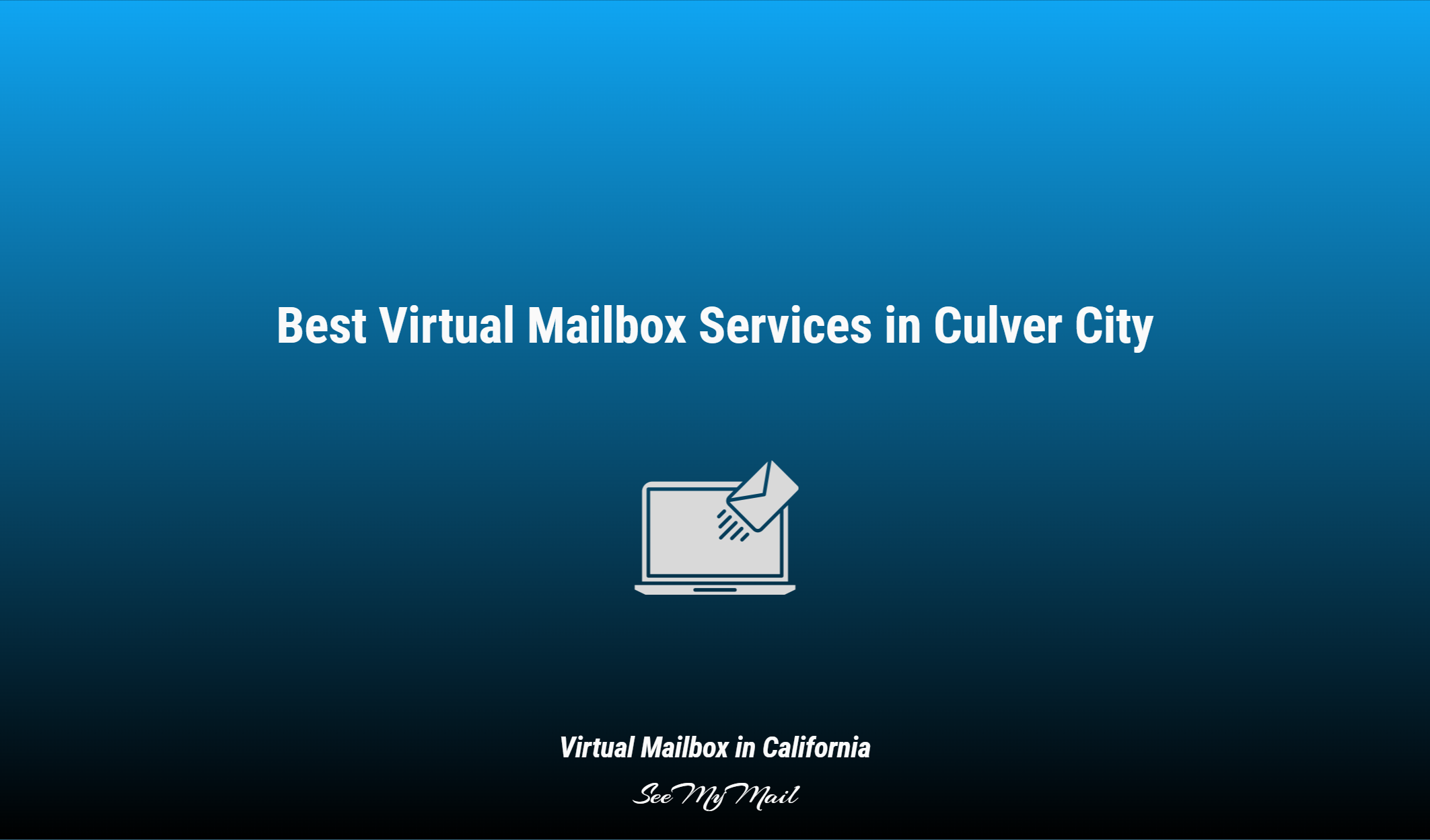 Best Virtual Mailbox Services In Culver City