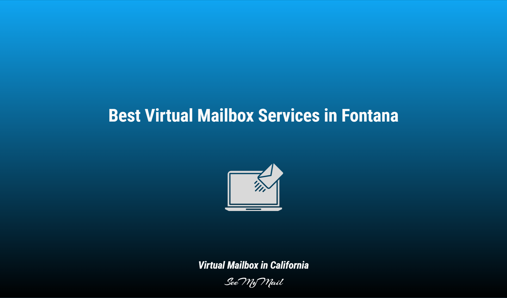 Best Virtual Mailbox Services In Fontana