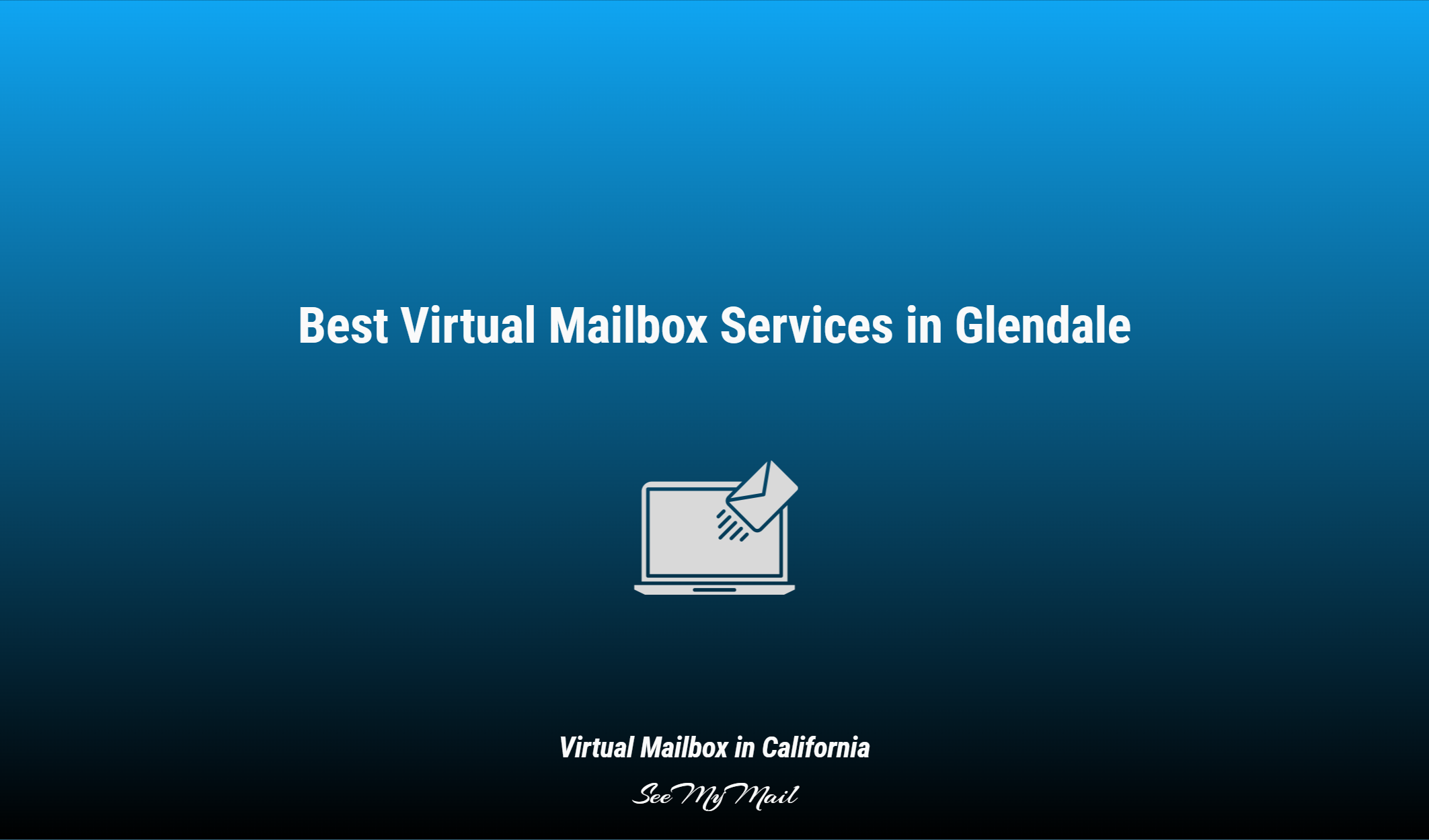Best Virtual Mailbox Services In Glendale