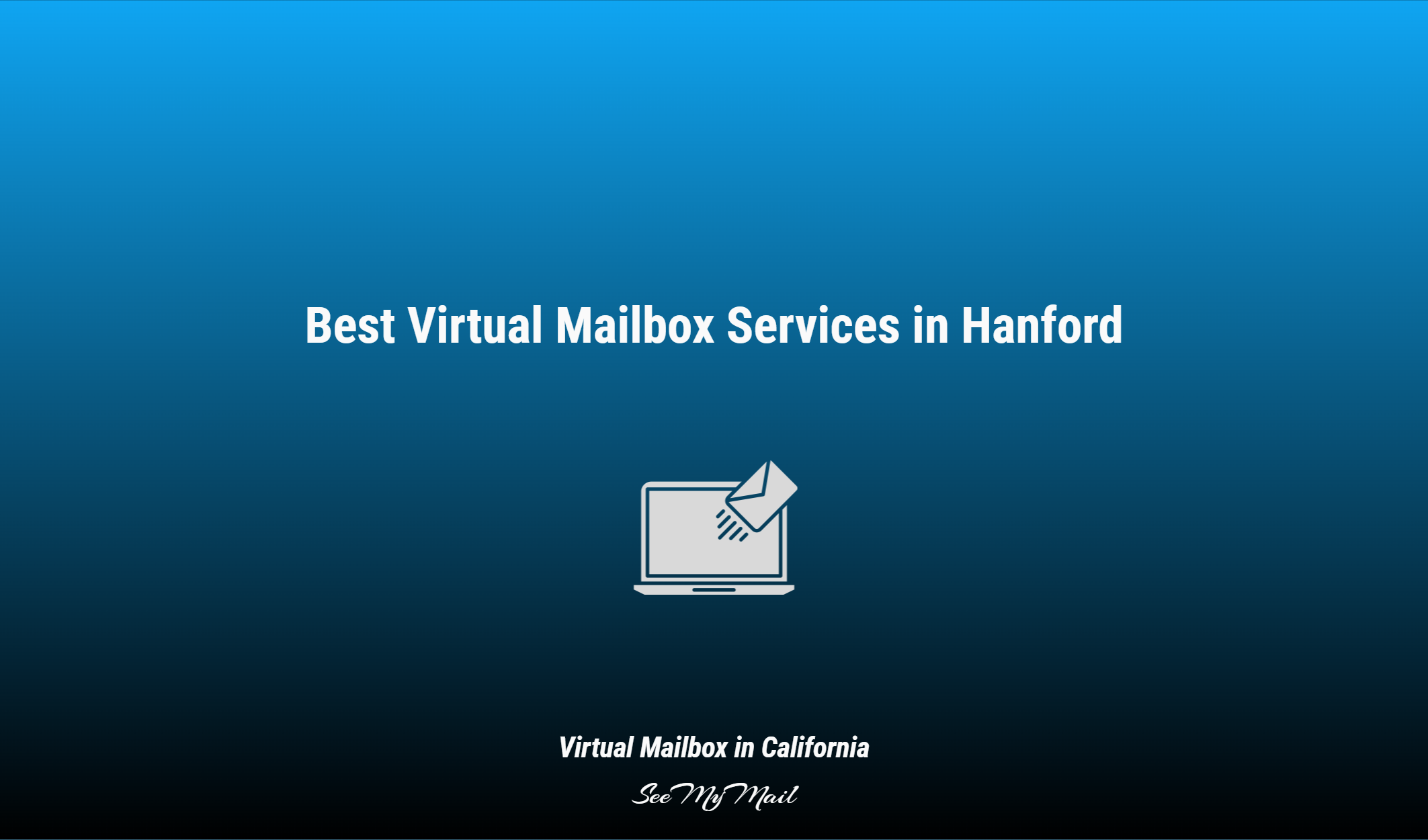 Best Virtual Mailbox Services In Hanford