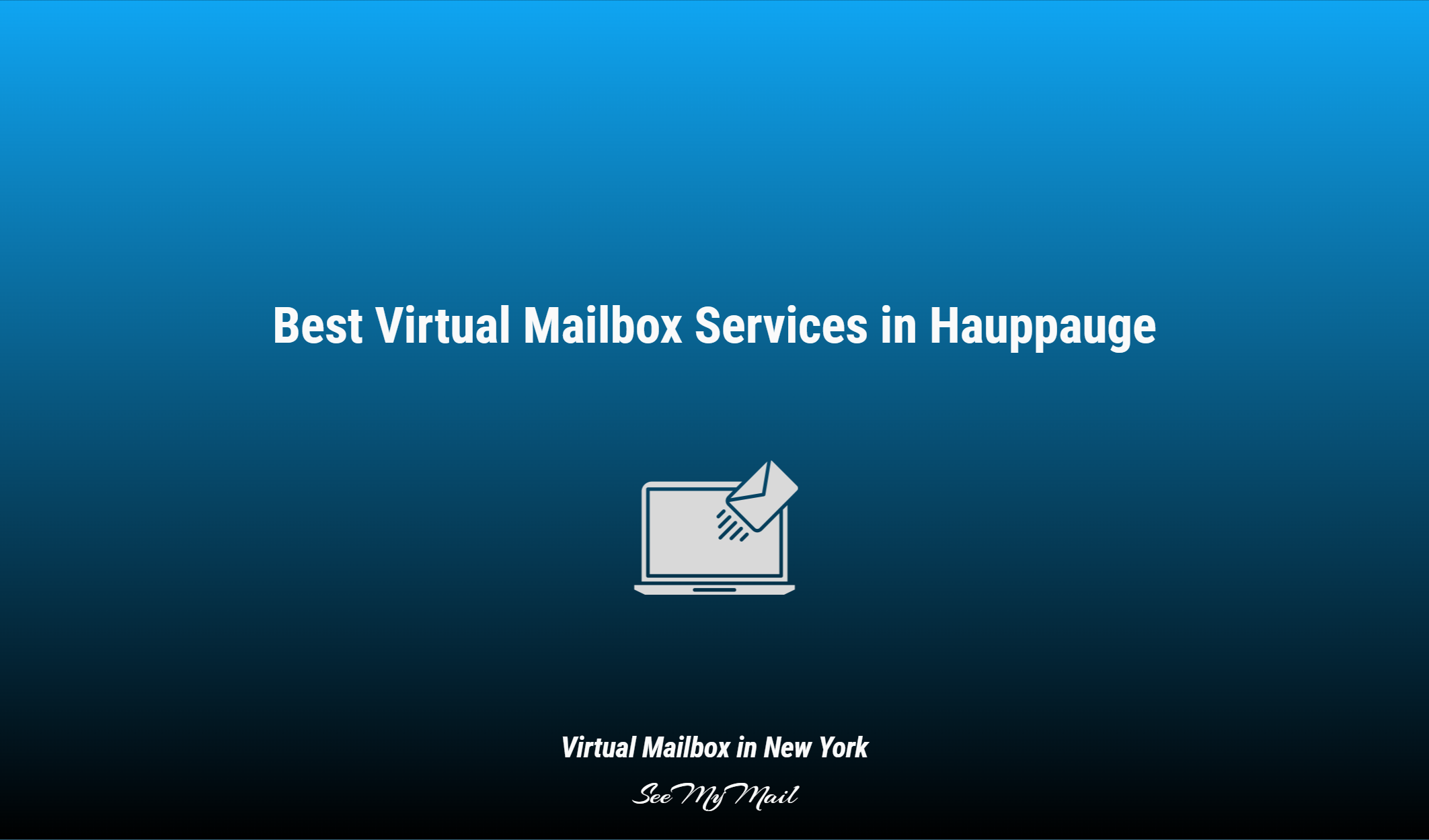 Best Virtual Mailbox Services In Hauppauge