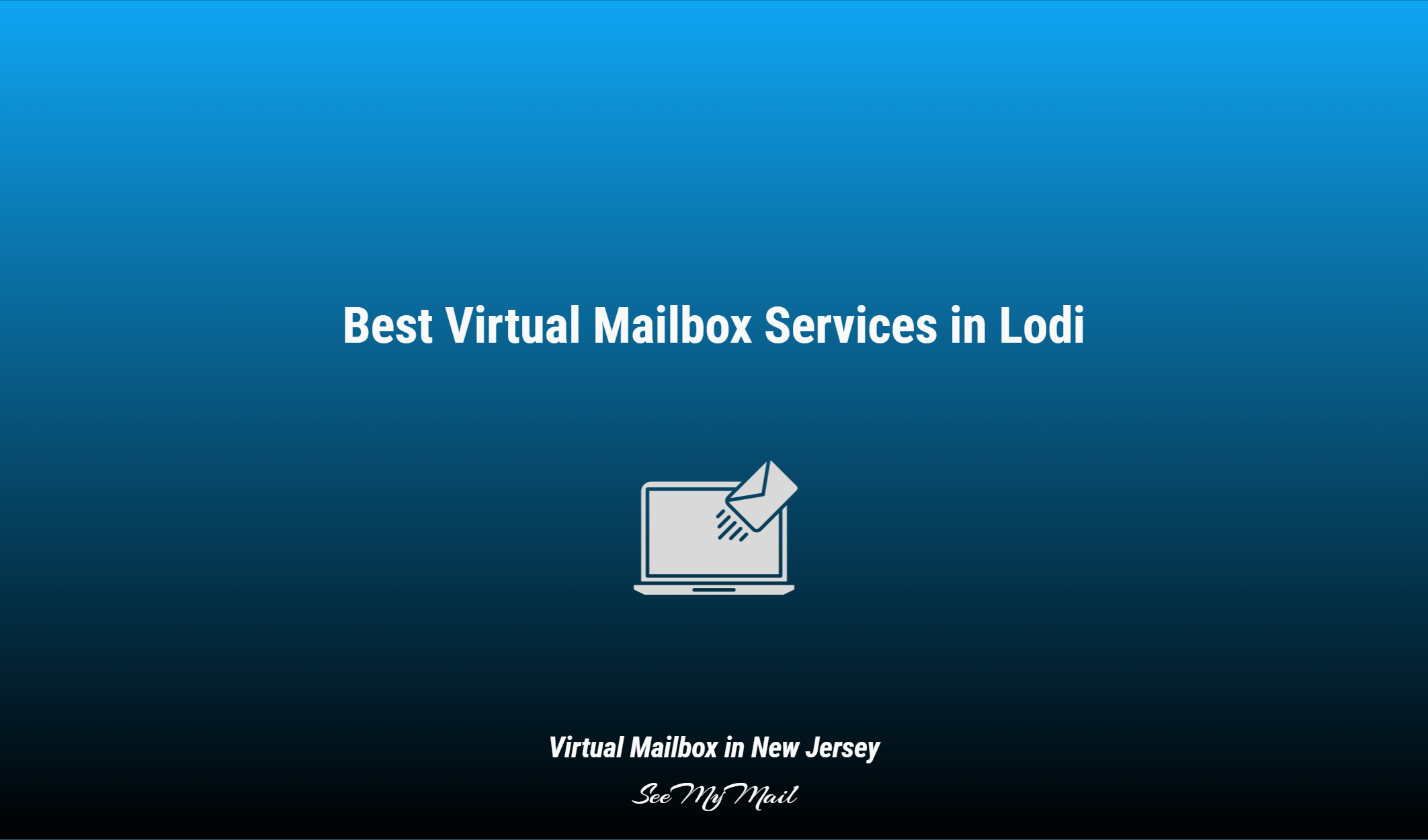 Best Virtual Mailbox Services In Lodi