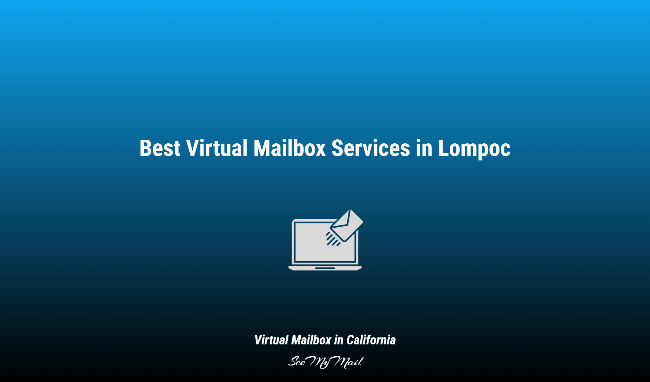 Best Virtual Mailbox Services In Lompoc