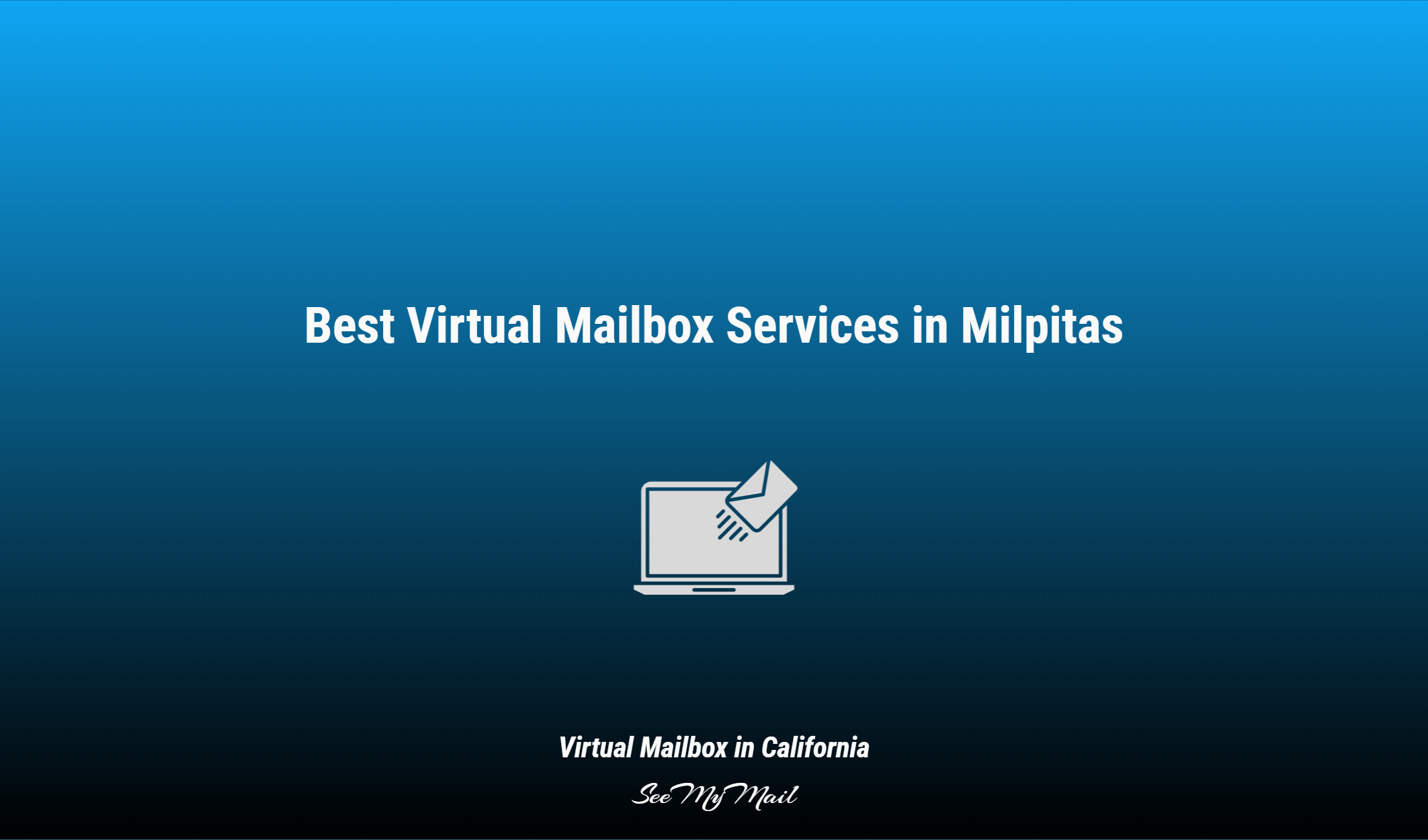 Best Virtual Mailbox Services In Milpitas