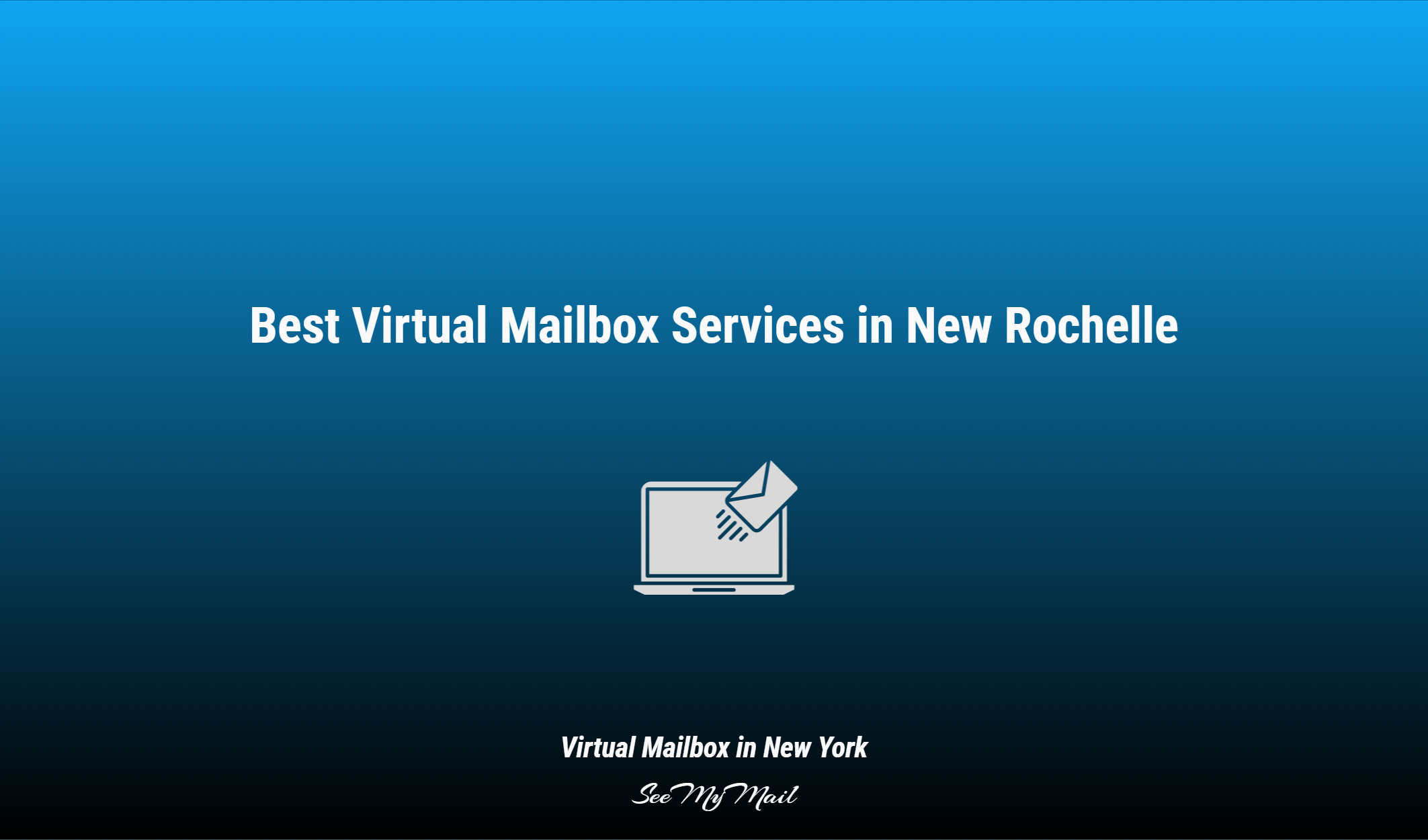Best Virtual Mailbox Services In New Rochelle