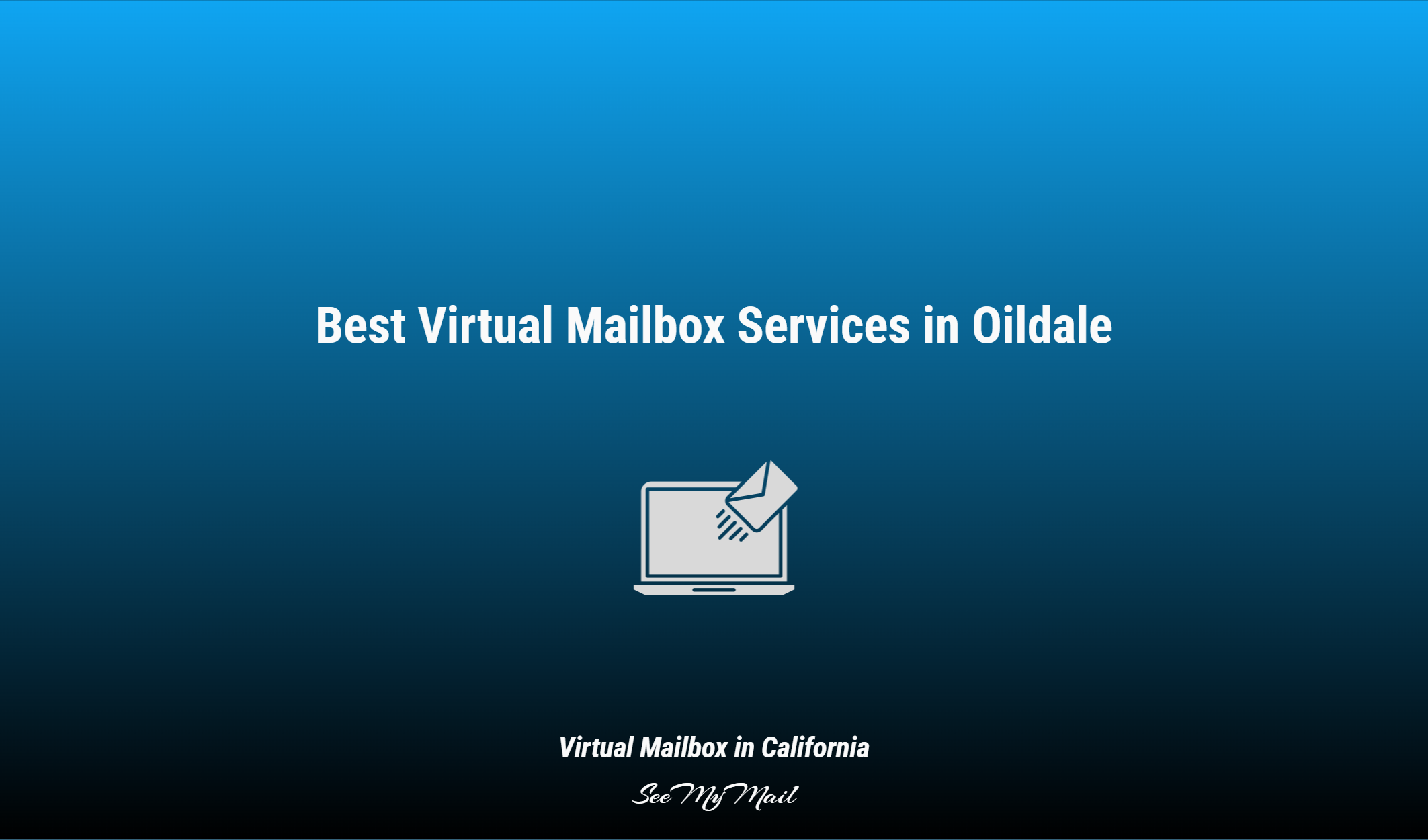Best Virtual Mailbox Services In Oildale