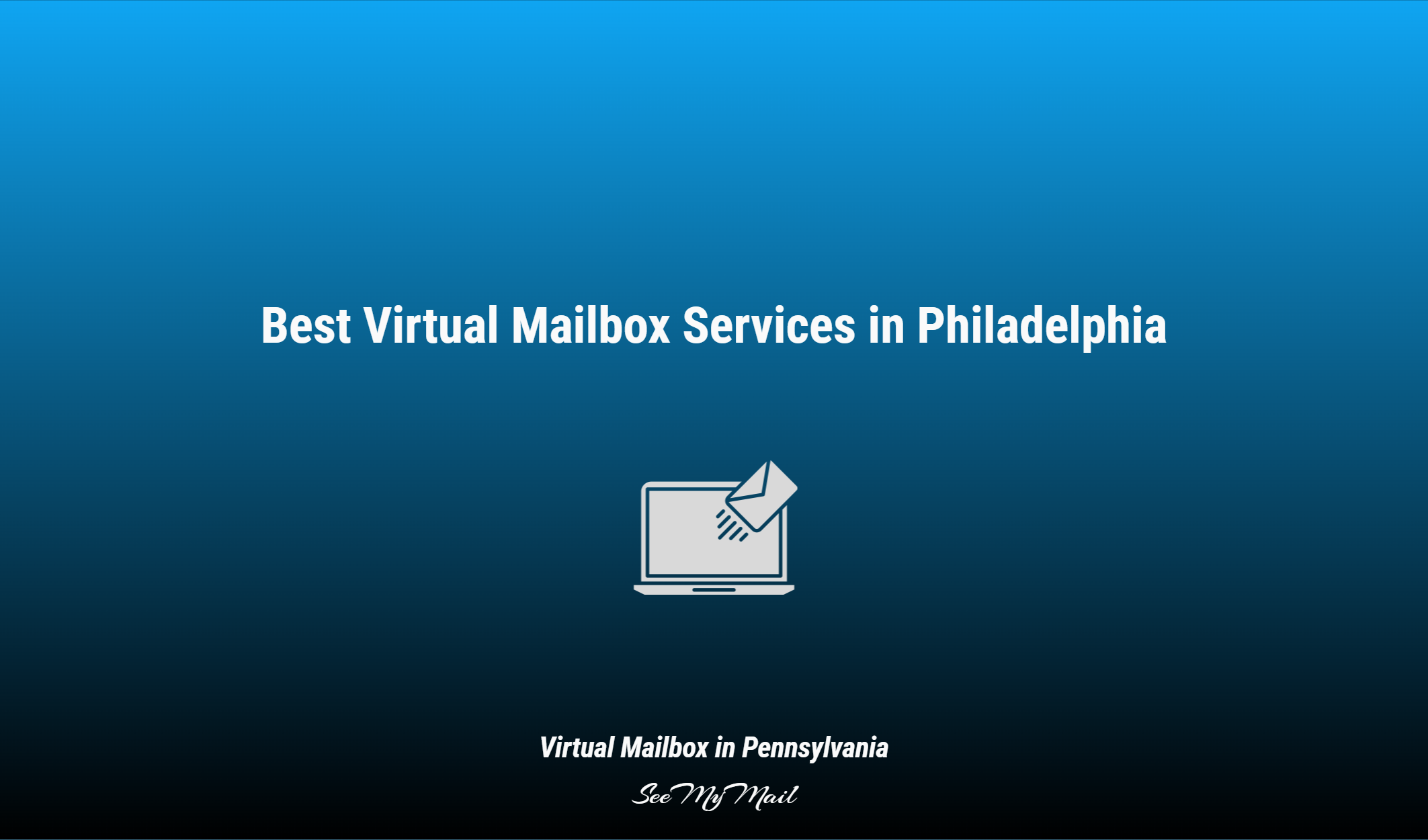 Best Virtual Mailbox Services In Philadelphia