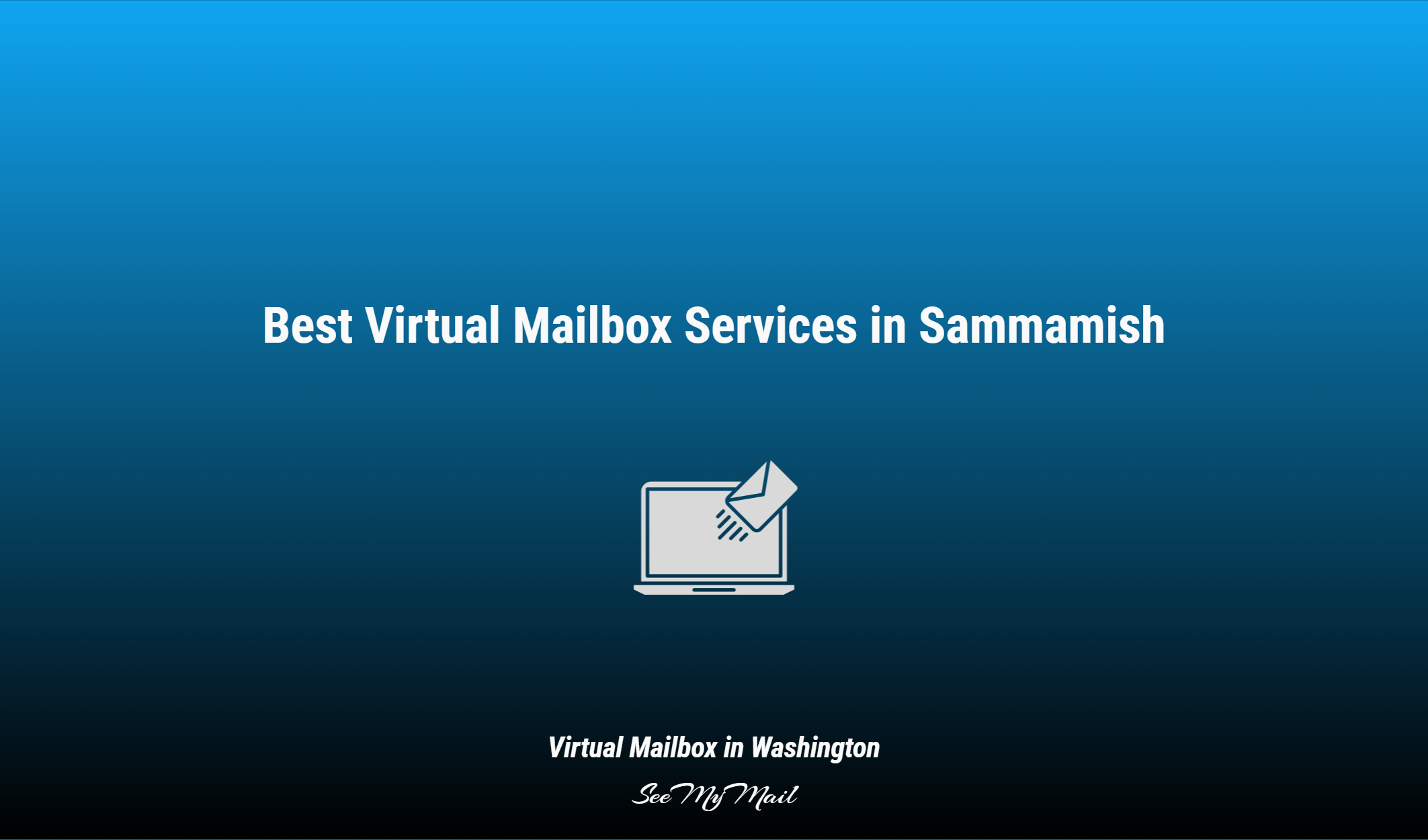 Best Virtual Mailbox Services In Sammamish