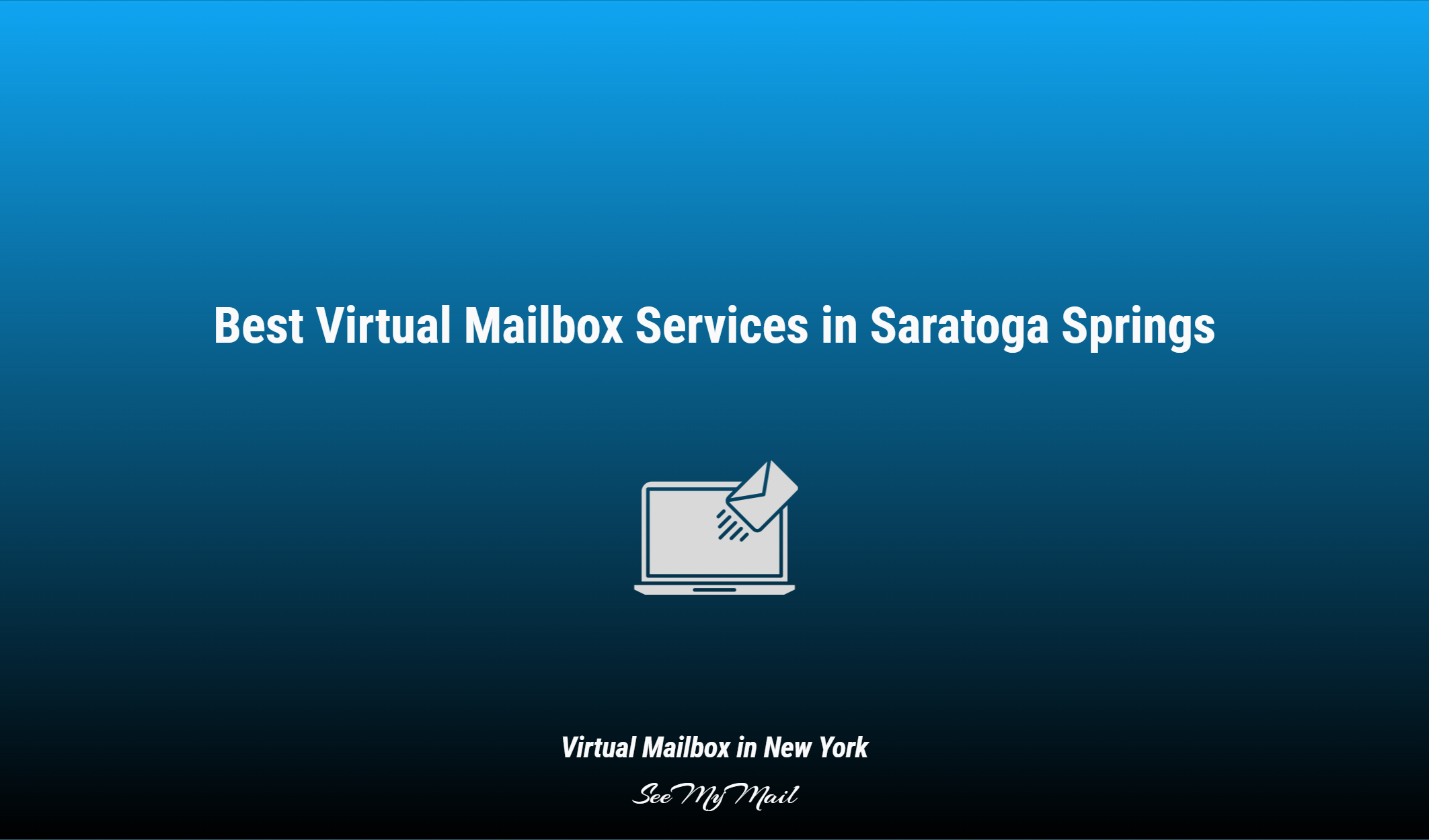 Best Virtual Mailbox Services In Saratoga Springs