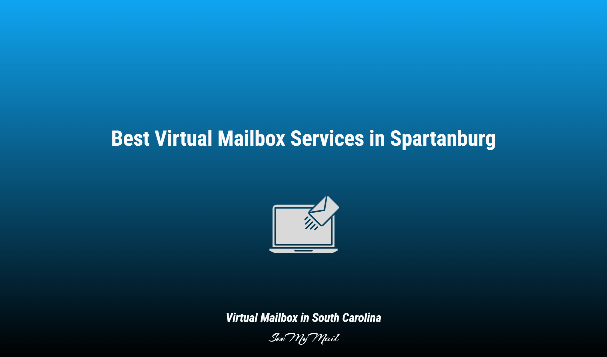 Best Virtual Mailbox Services In Spartanburg